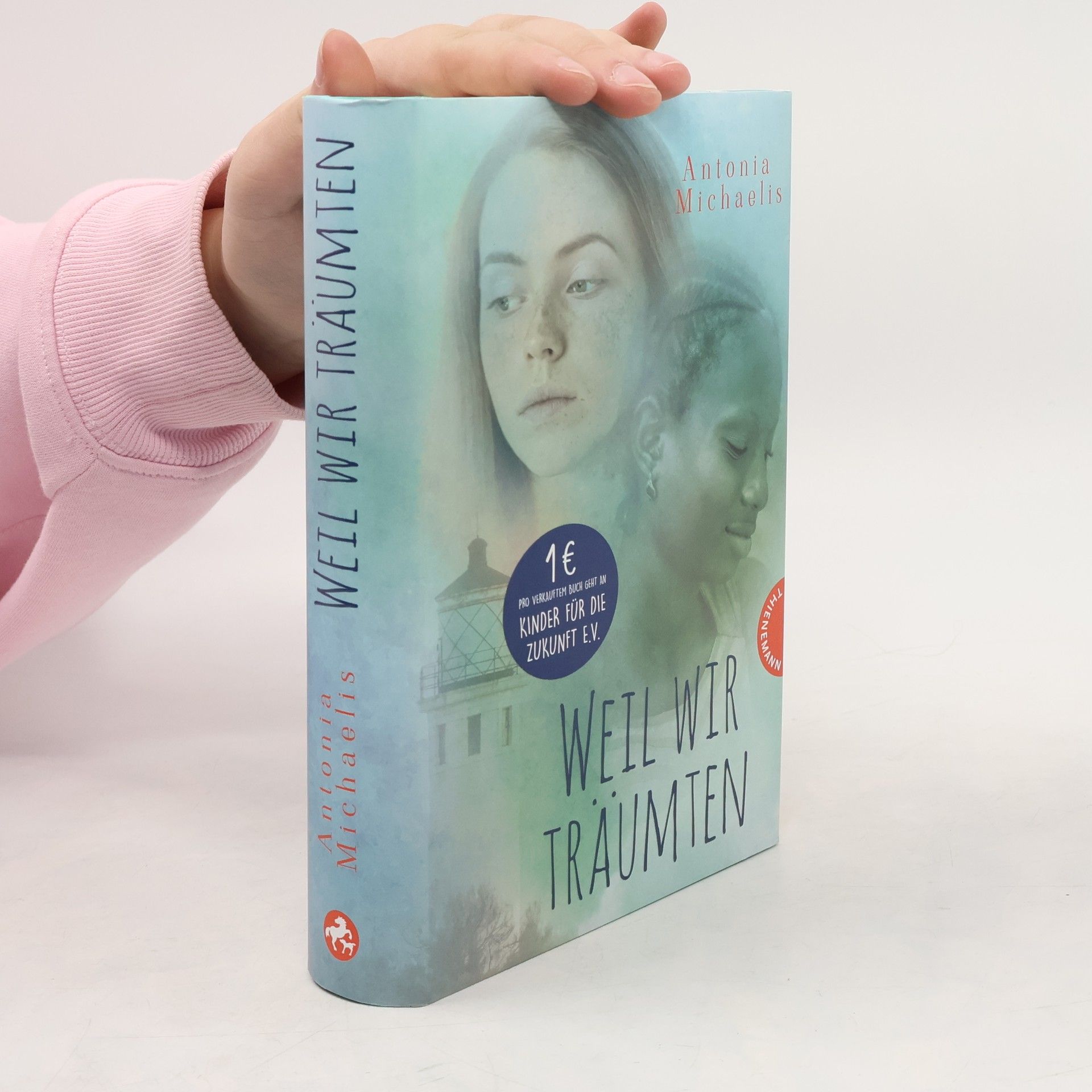 Antonia Michaelis Weil wir träumten