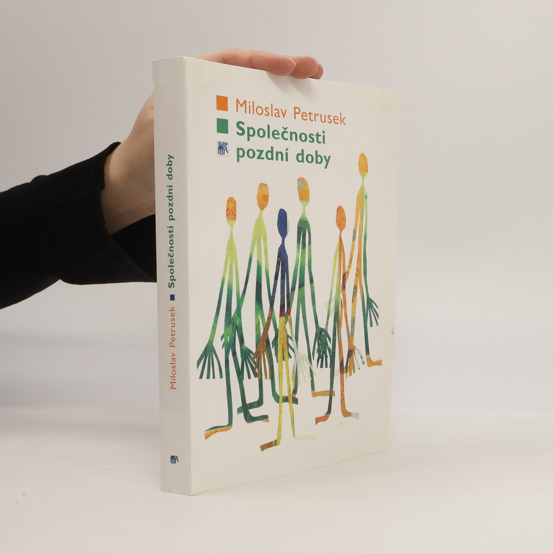 Miloslav Petrusek Společnosti pozdní doby