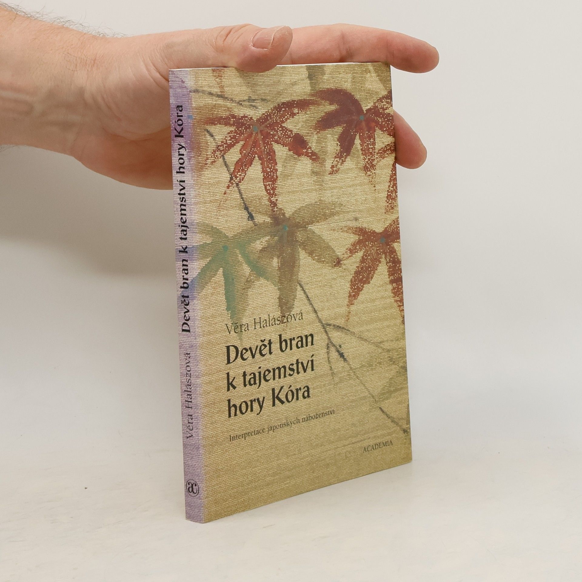 Věra Halászová Devět bran k tajemství hory Kóra. Interpretace japonských náboženství