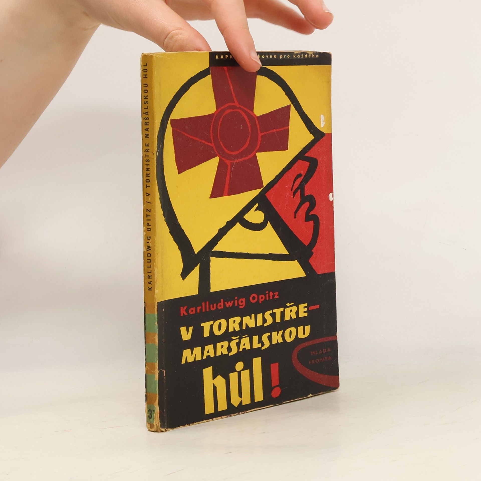 Karlludwig Opitz V tornistře - maršálskou hůl!