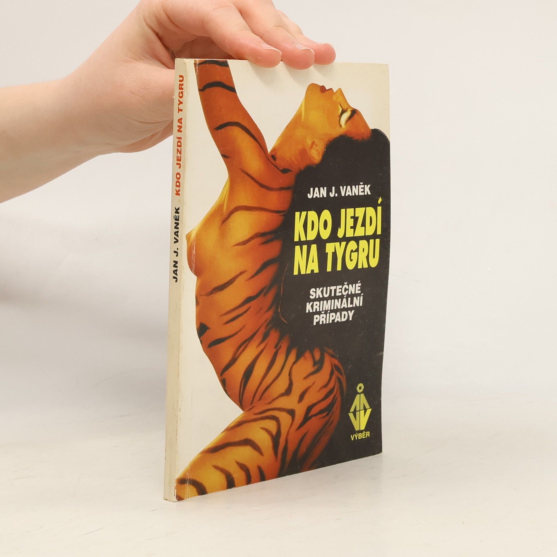 Jan J. Vaněk Kdo jezdí na tygru