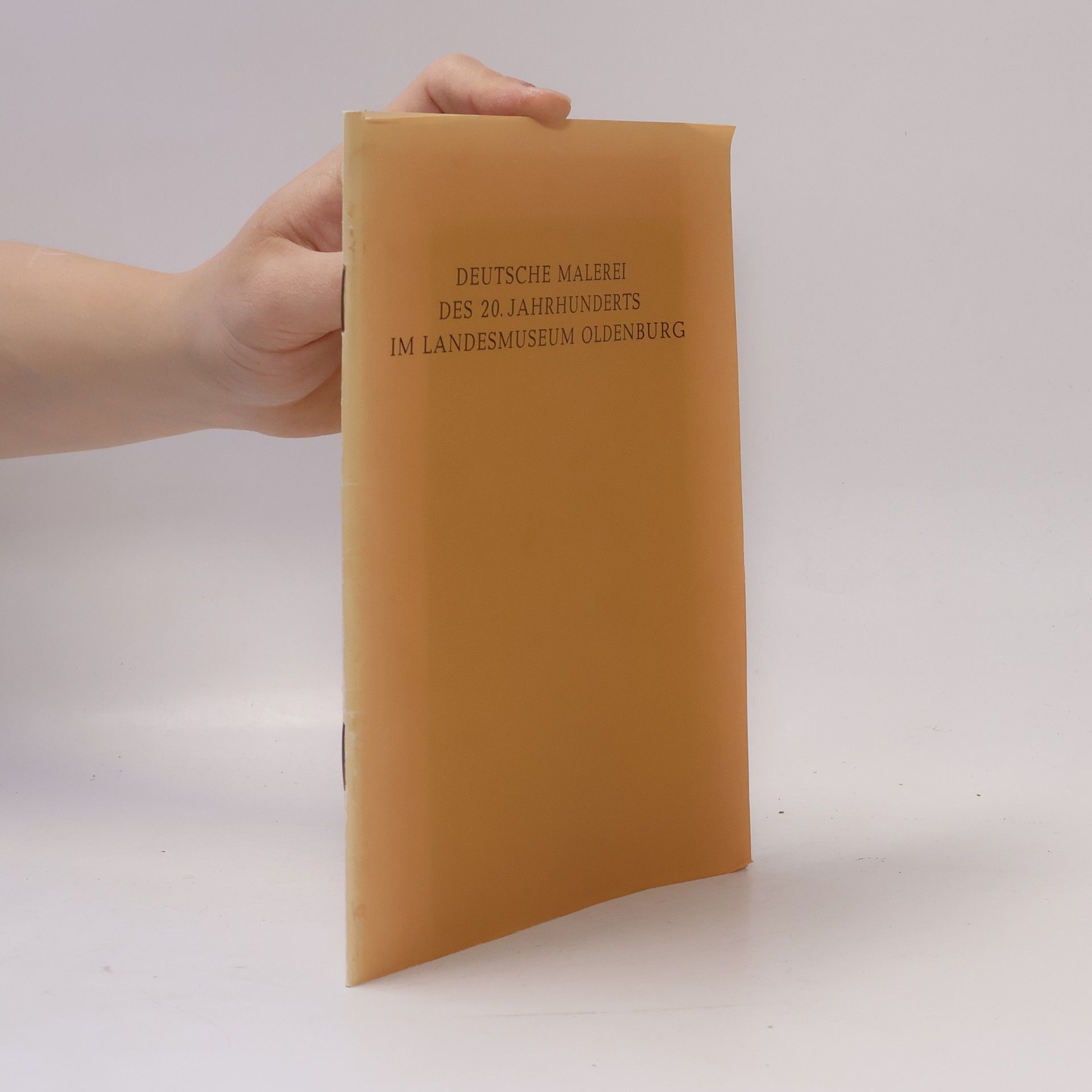 Karl Veit Riedel Deutsche Malerei des 20. Jahrhunderts im Landesmuseum Oldenburg