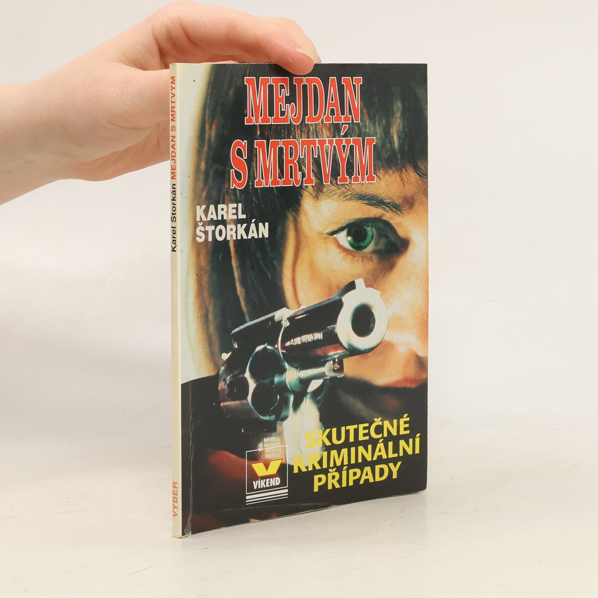 Karel Štorkán Mejdan s mrtvým