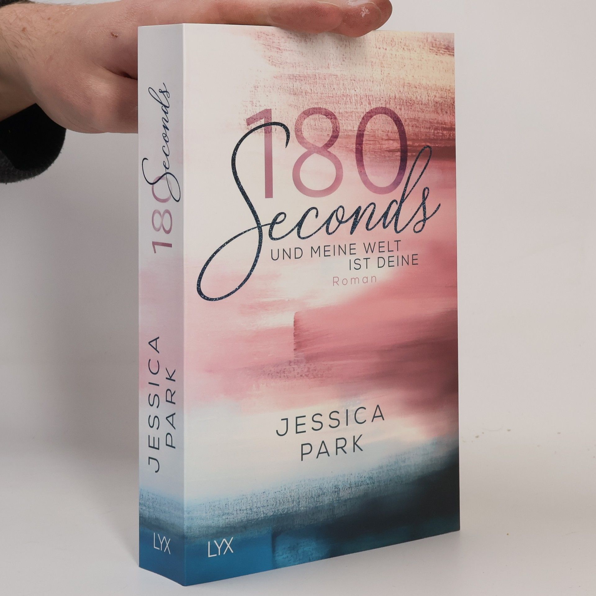 Jessica Park 180 Seconds und meine Welt ist deine