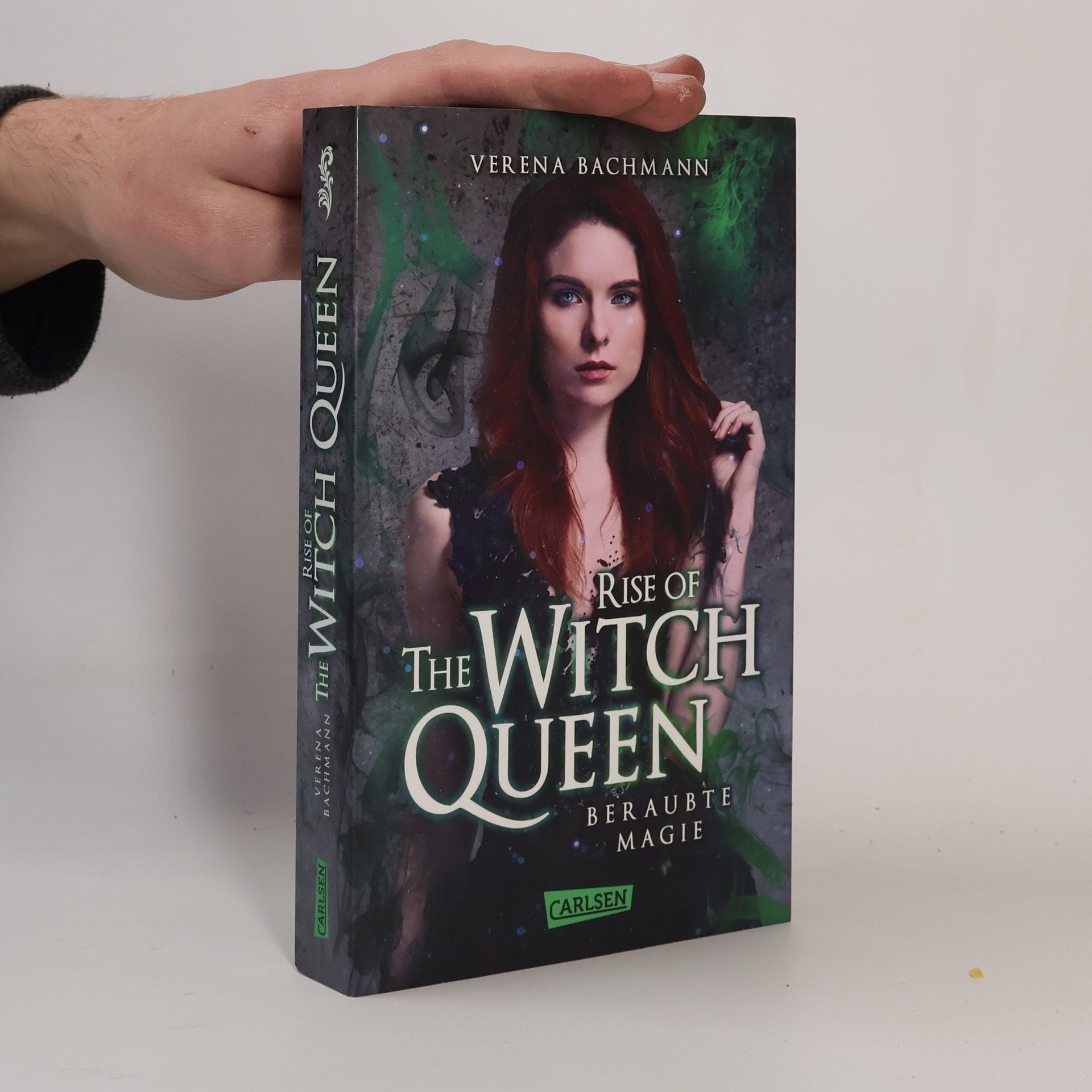 Verena Bachmann Rise of the Witch Queen. Beraubte Magie