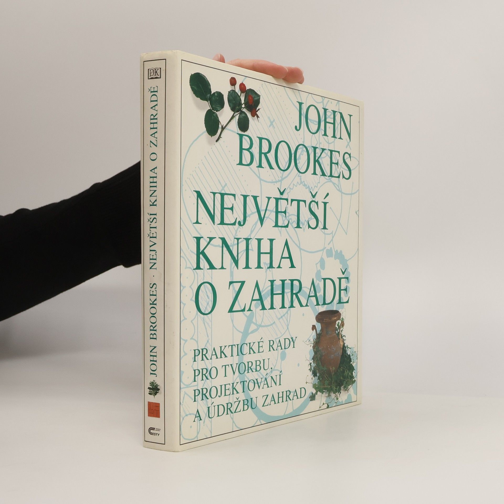 John Brookes Největší kniha o zahradě