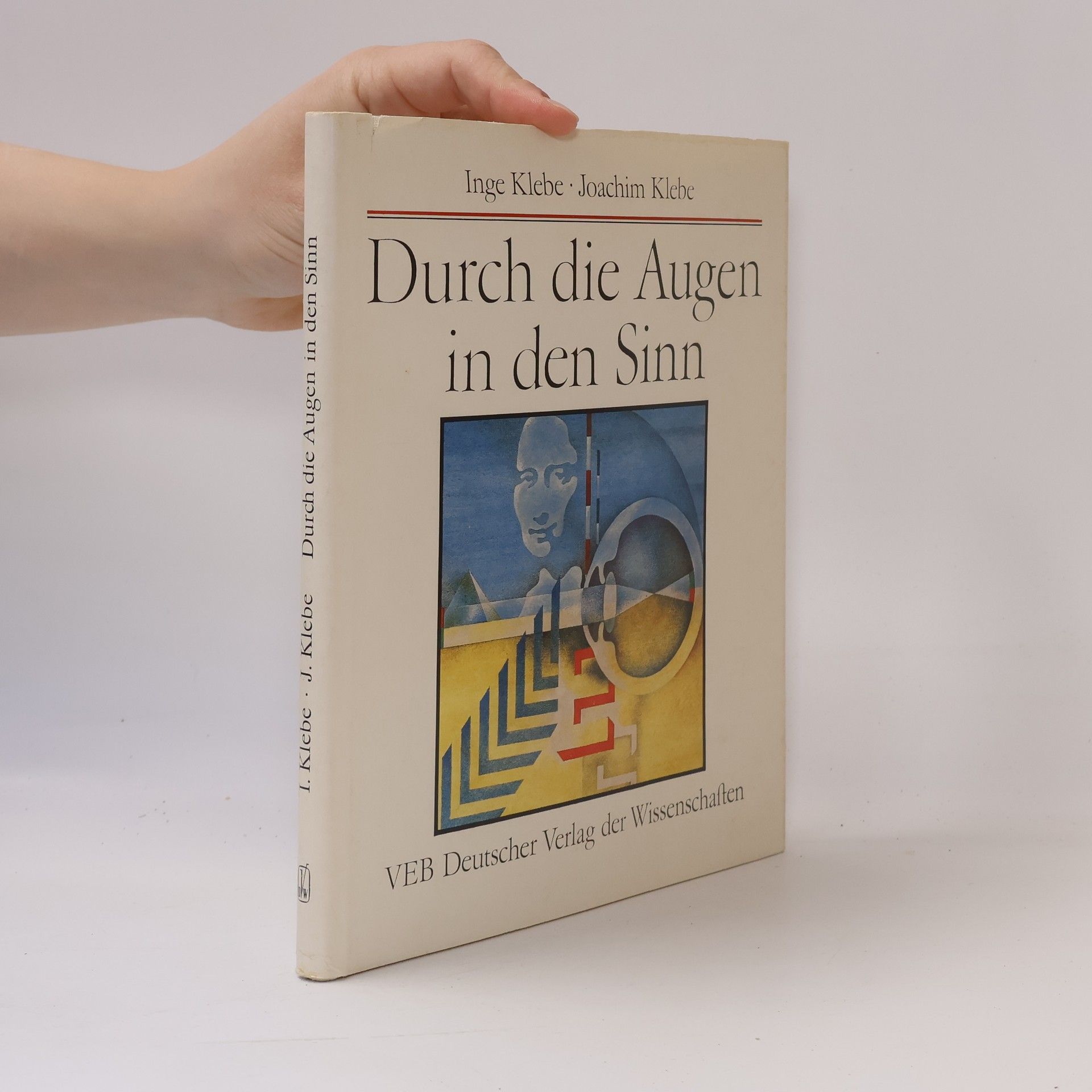 Inge Klebe Durch die Augen in den Sinn