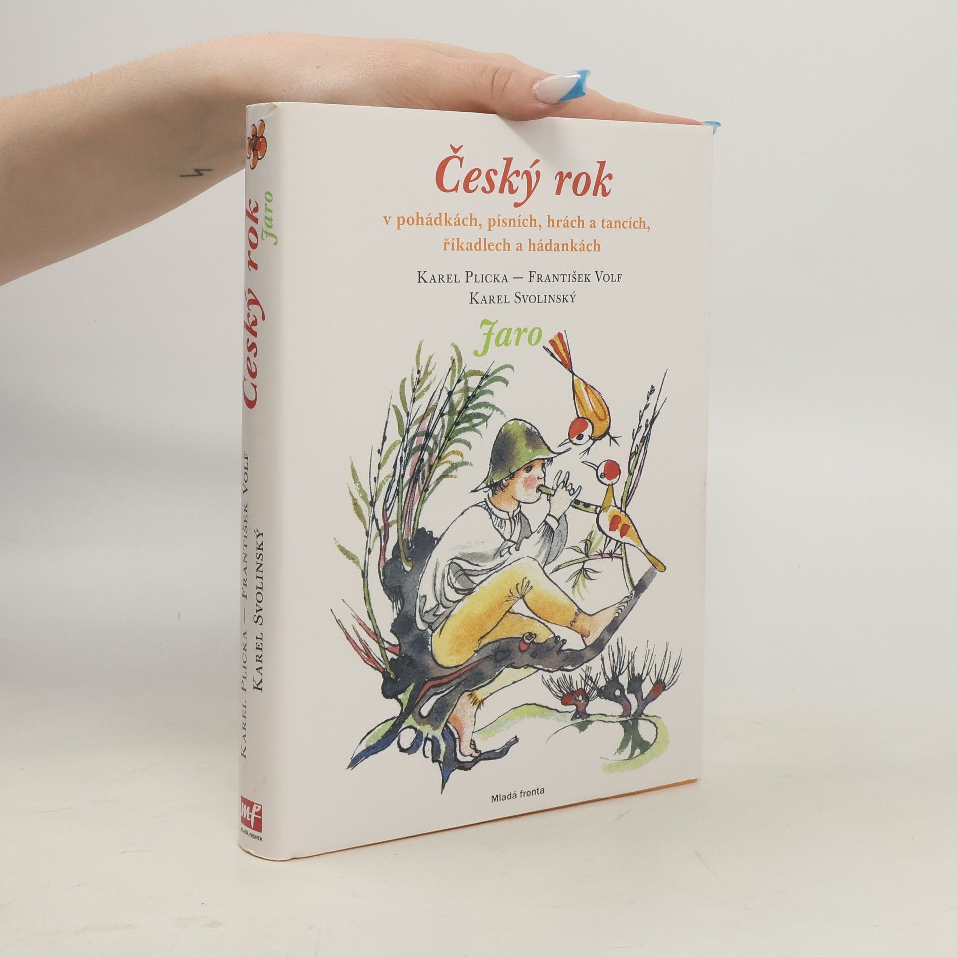 Karel Plicka Český rok v pohádkách, písních, hrách a tancích, říkadlech a hádankách - Jaro