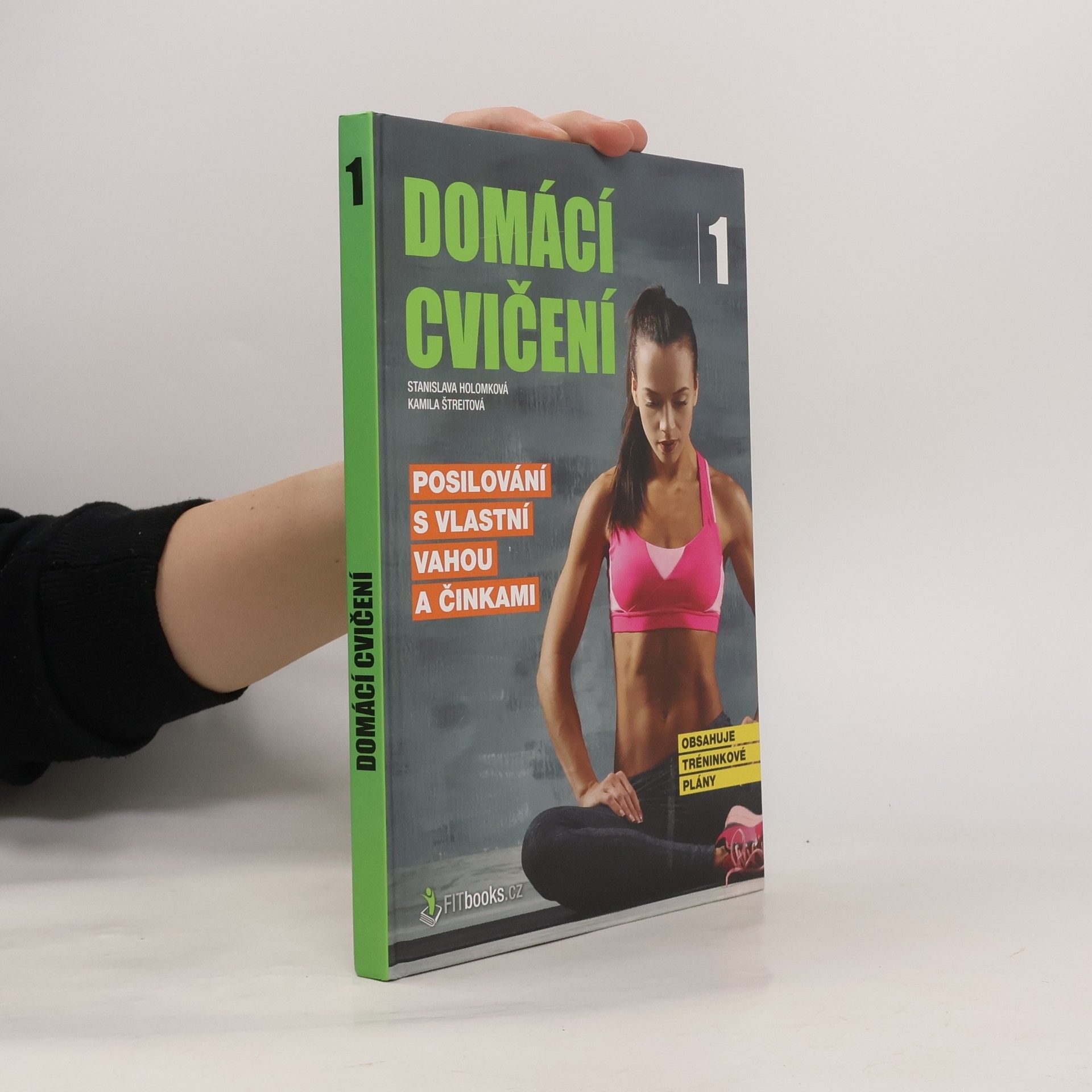 Stanislava Holomková Posilování s vlastní vahou a činkami