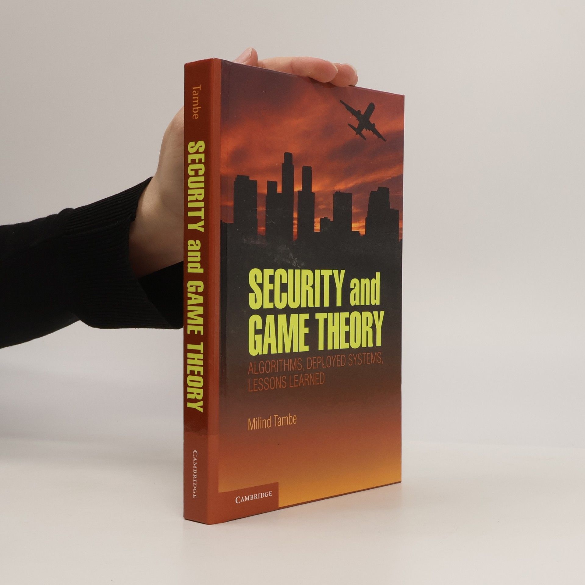 Milind Tambe Security and Game Theory