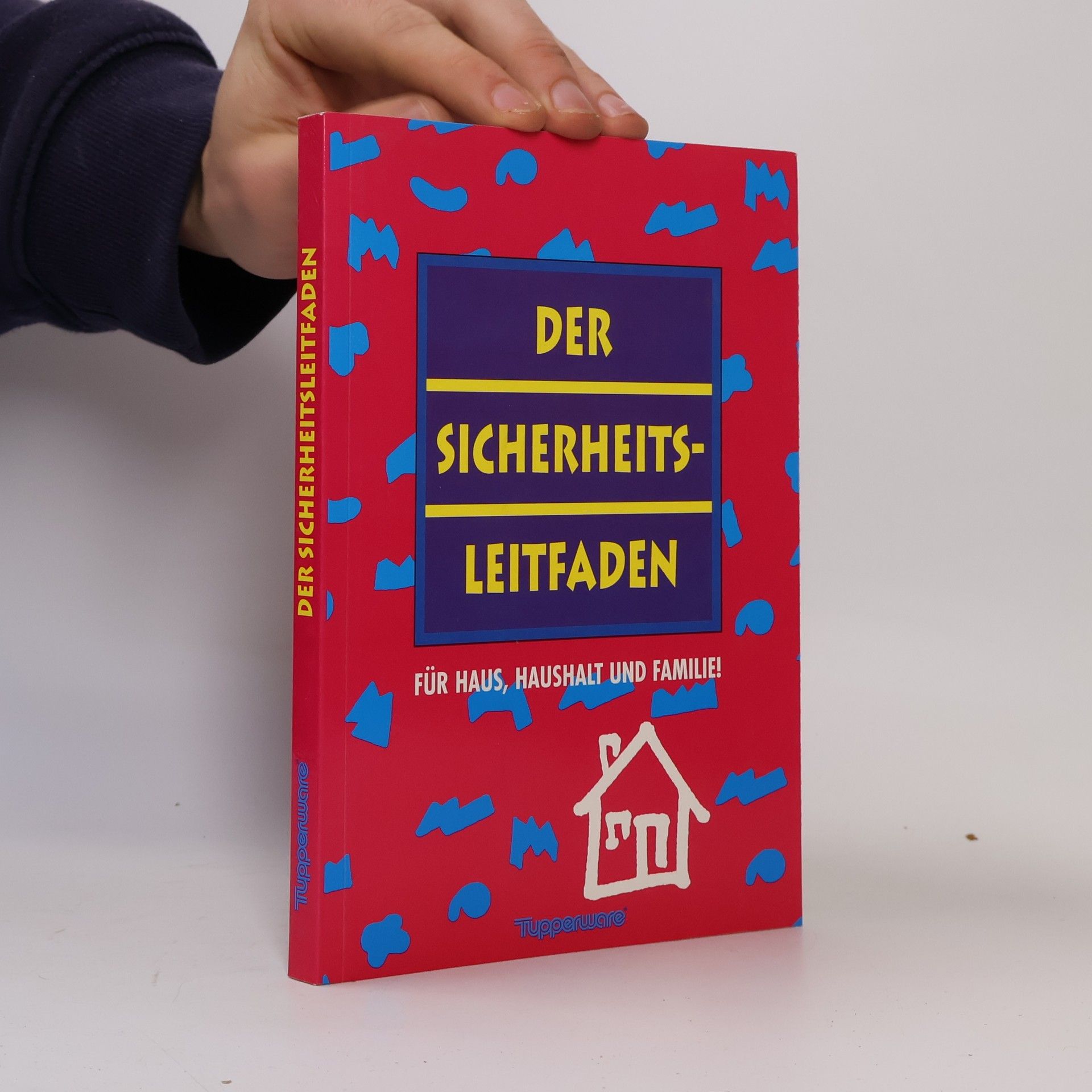 Autorenkollektiv Der Sicherheitsleitfaden für Haus, Haushalt und Familie!