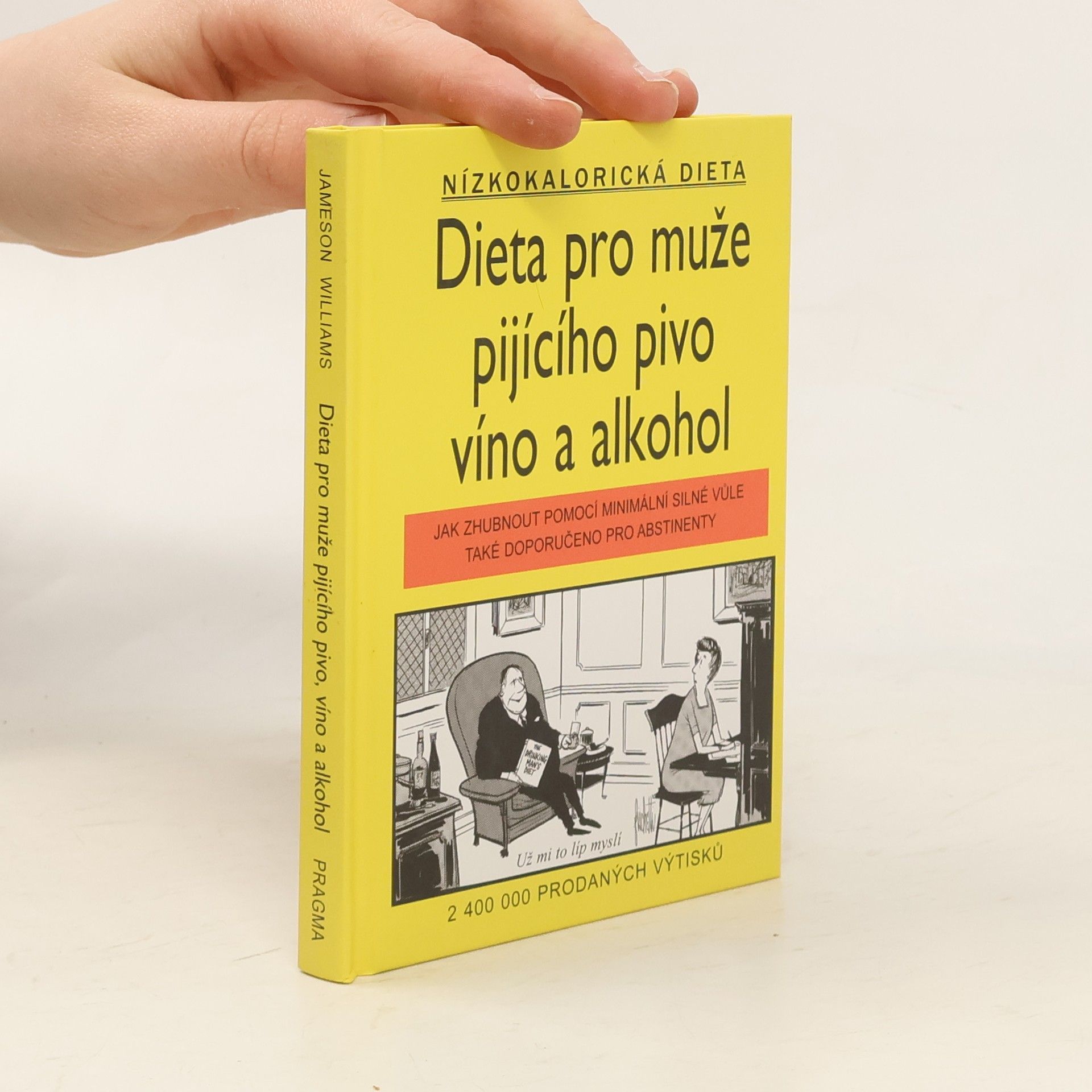 Cameron Robert Dieta pro muže pijícího pivo, víno a alkohol