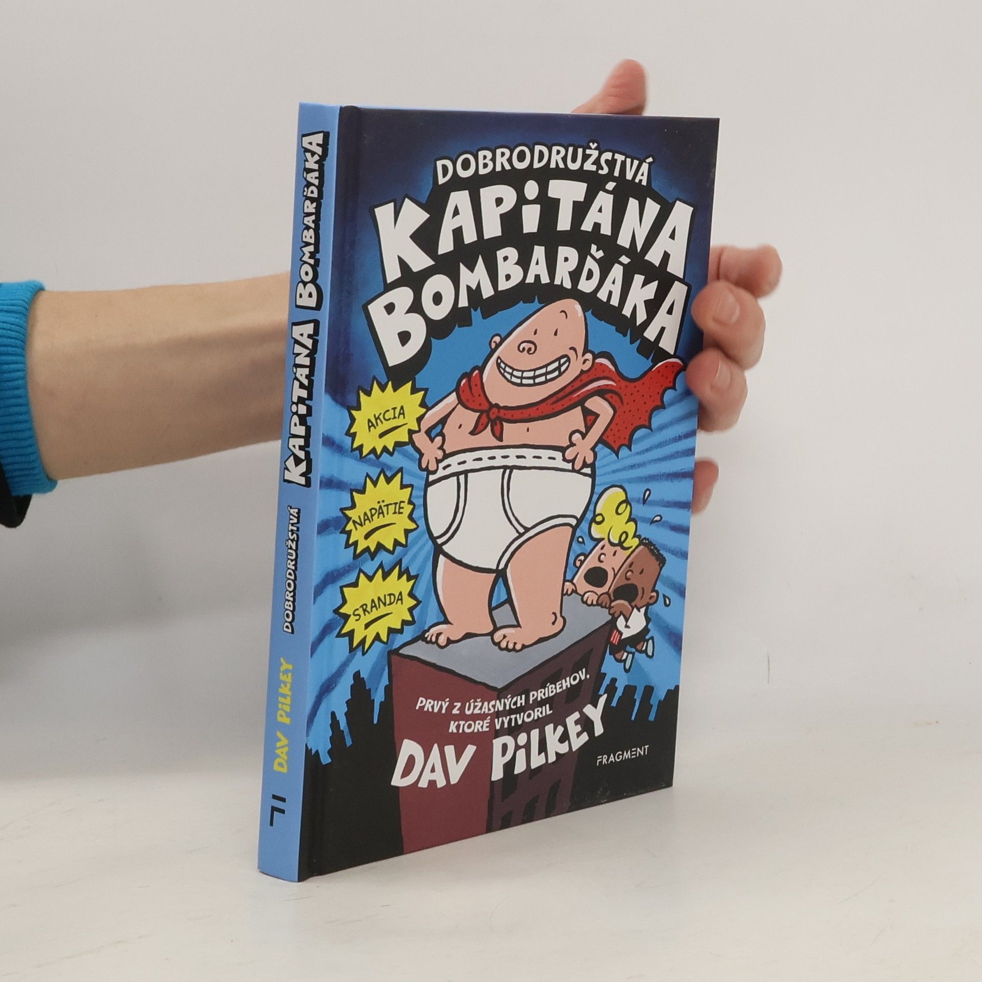 Dav Pilkey Dobrodružstvá kapitána Bombarďáka