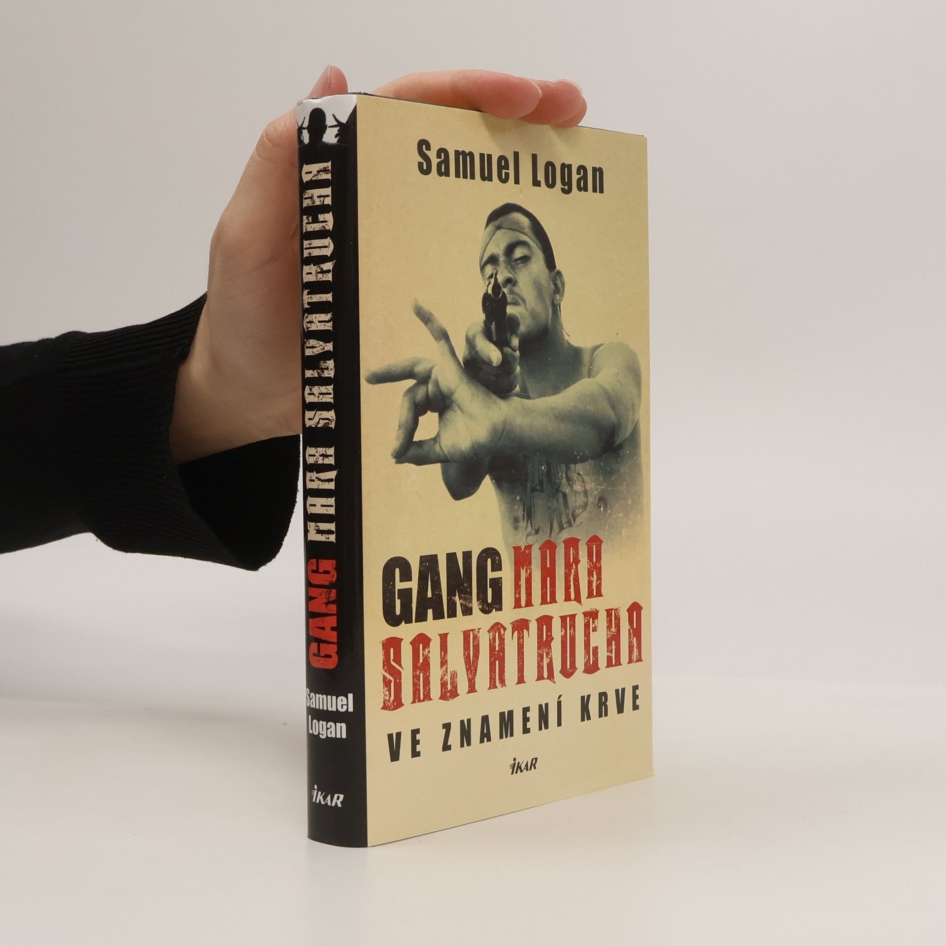 Samuel Logan Gang Mara Salvatrucha: Ve znamení krve