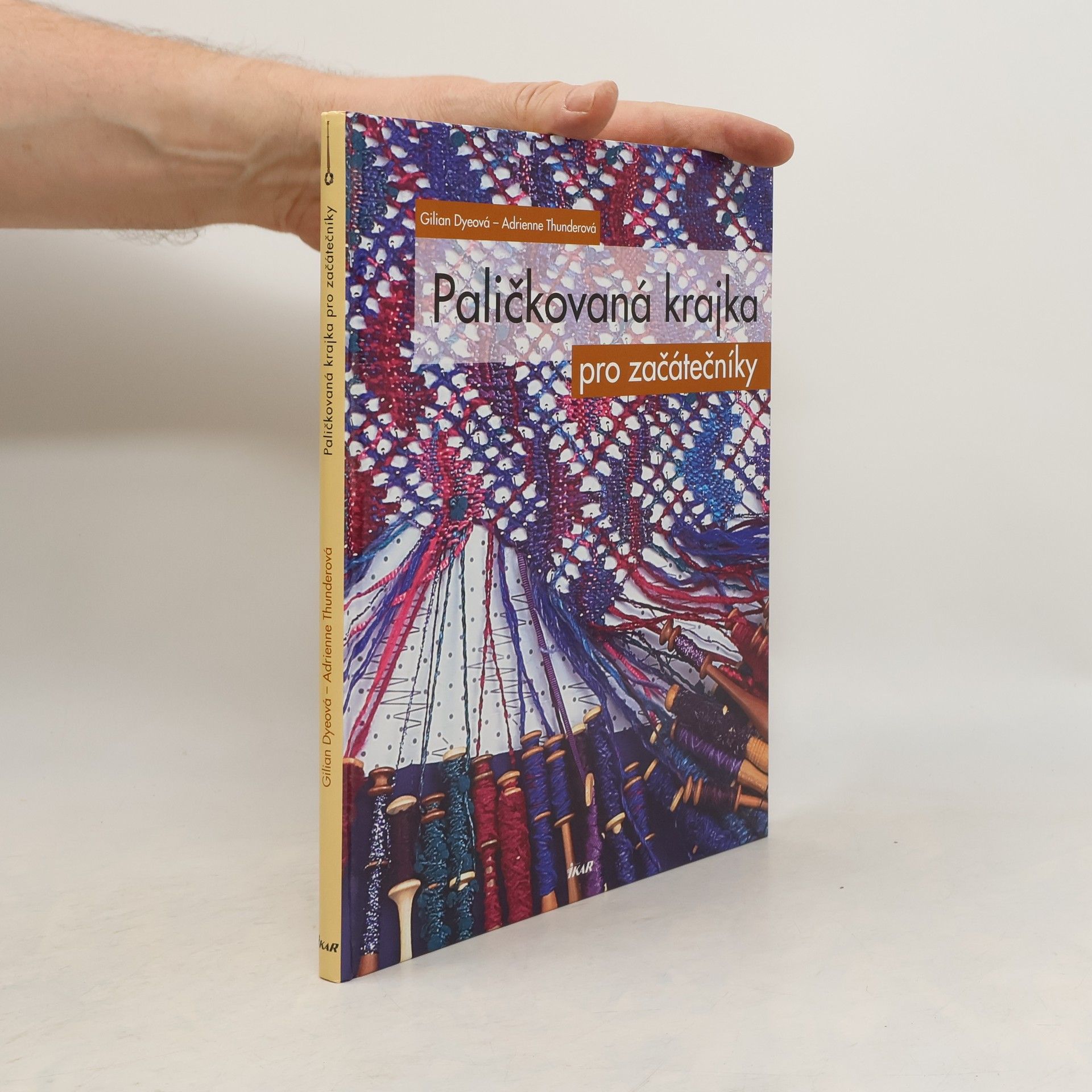 Gilian Dye Paličkovaná krajka pro začátečníky