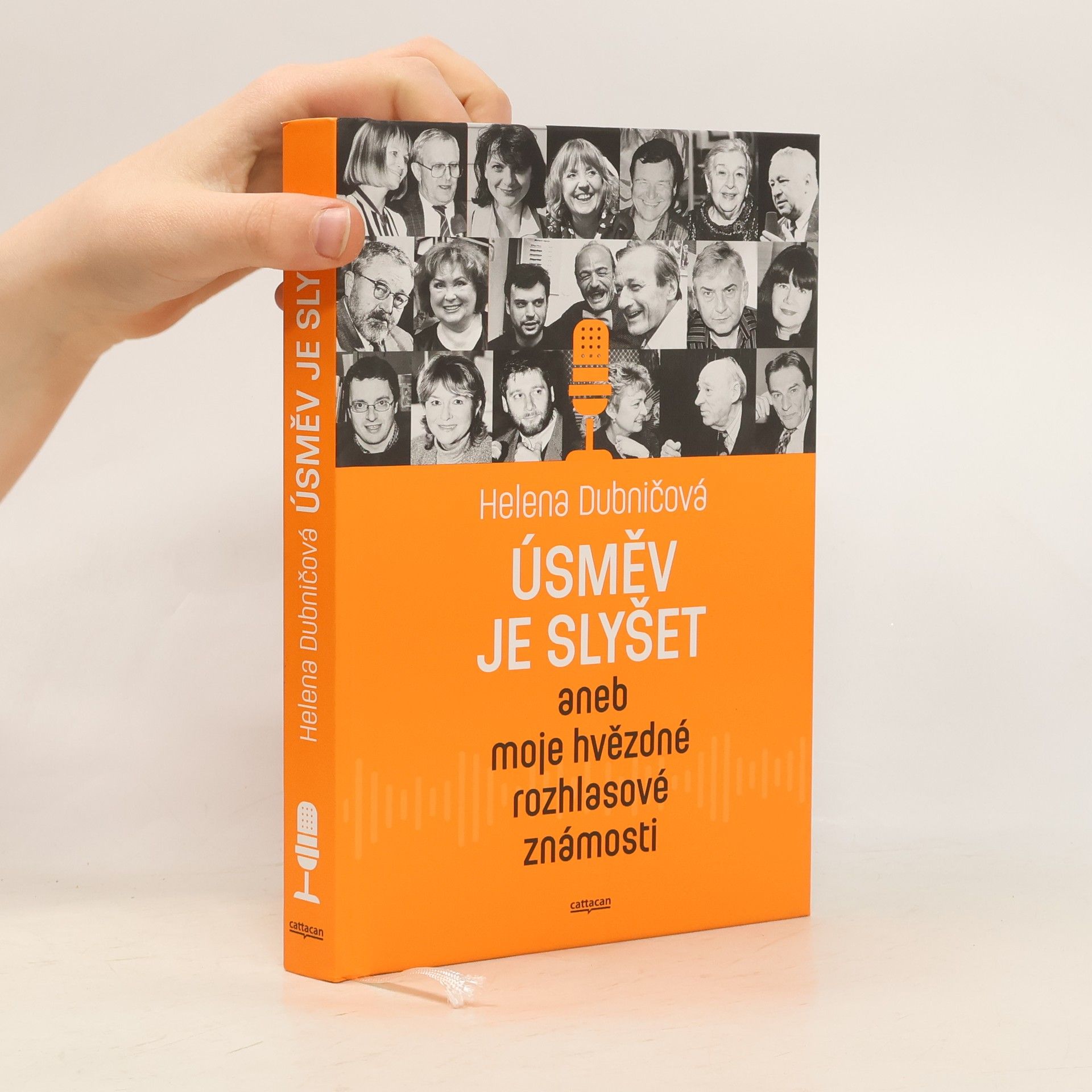 Helena Dubničová Úsměv je slyšet, aneb, Moje hvězdné rozhlasové známosti