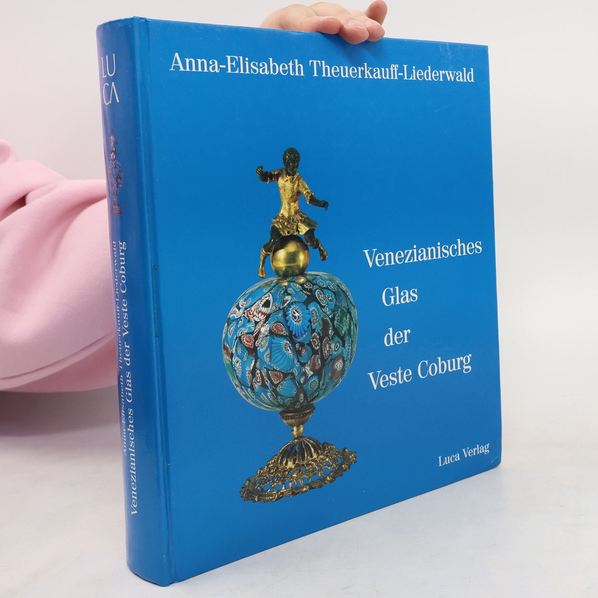 Joachim Kruse Venezianisches Glas der Kunstsammlungen der Veste Coburg