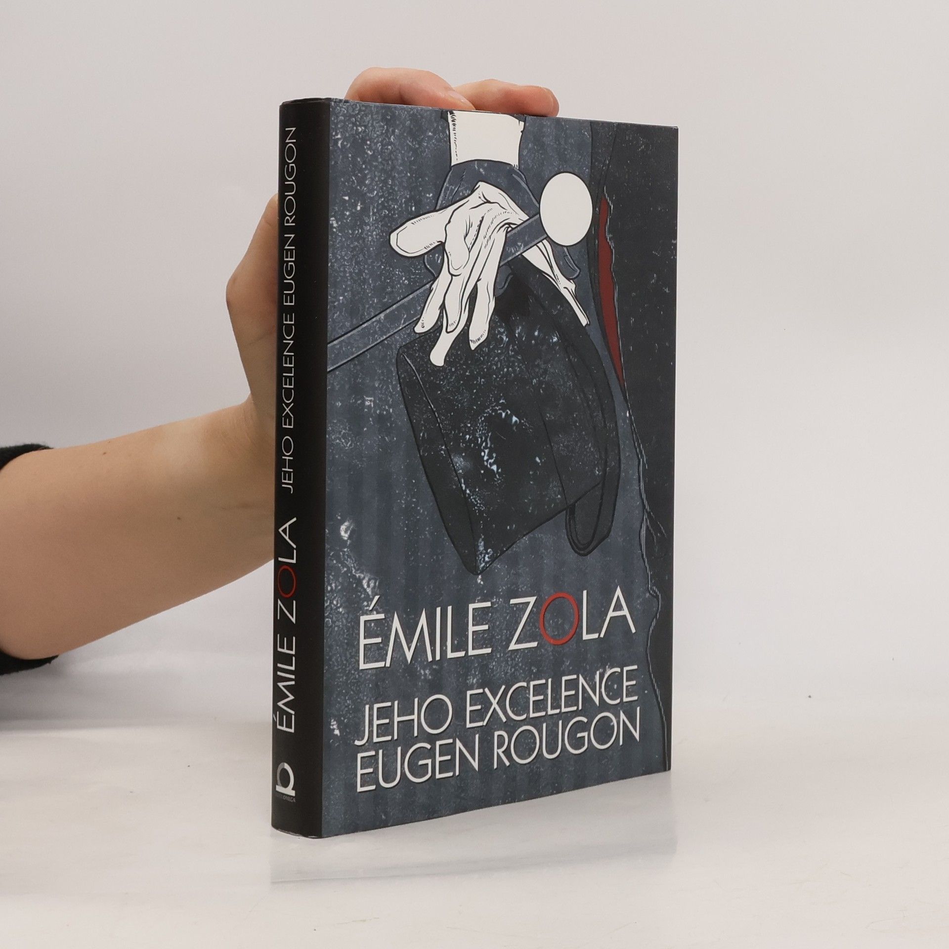 Émile Zola Jeho excelence Eugen Rougon