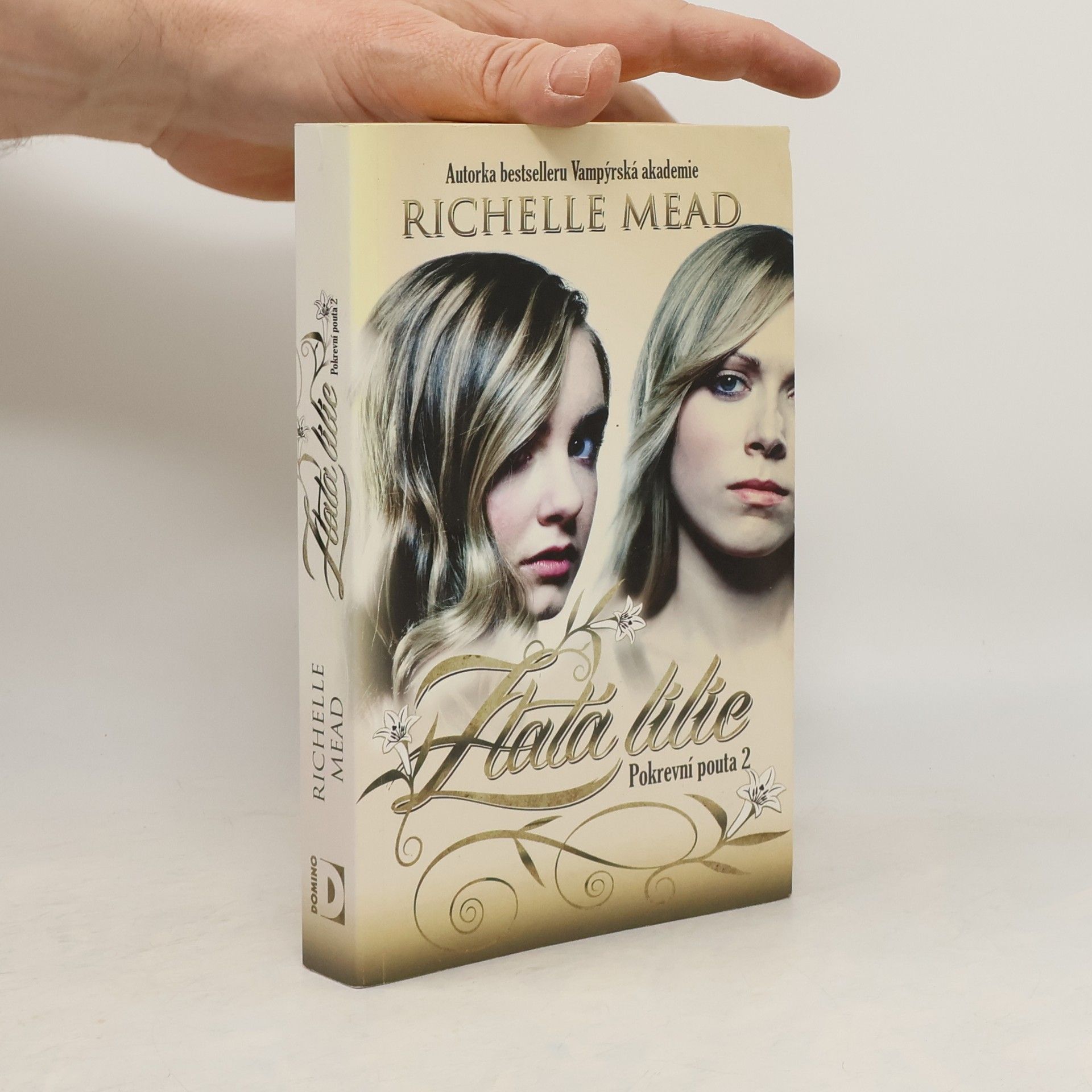 Richelle Mead Pokrevní pouta. 2, Zlatá lilie