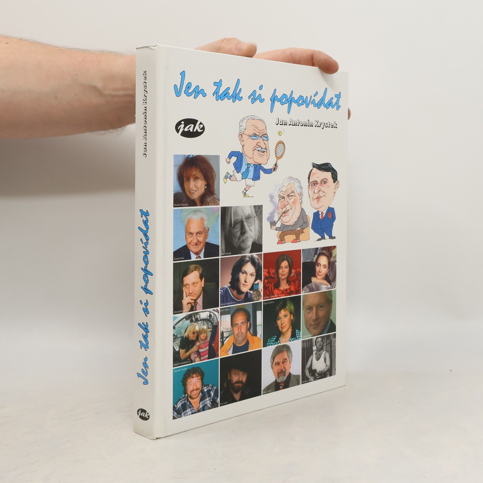 Jan Antonín Krystek Jen tak si popovídat