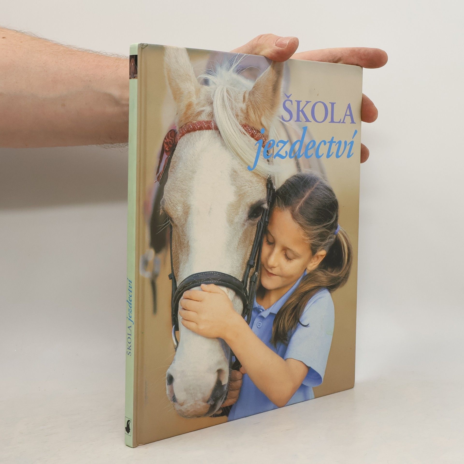 Catherine Saunders Škola jezdectví : naučte se jezdit se skutečnou jezdeckou školou