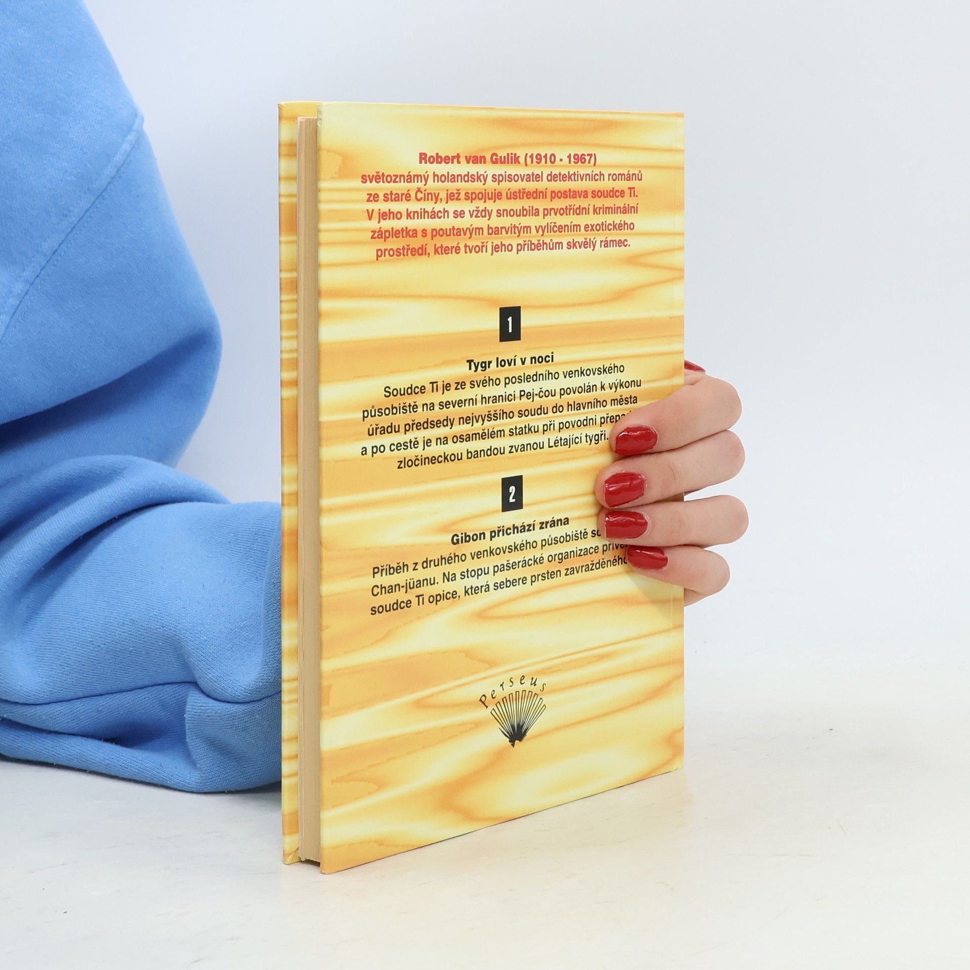 Robert van Gulik Příběhy soudce Ti. Tygr loví v noci. Gibon přichází zrána.