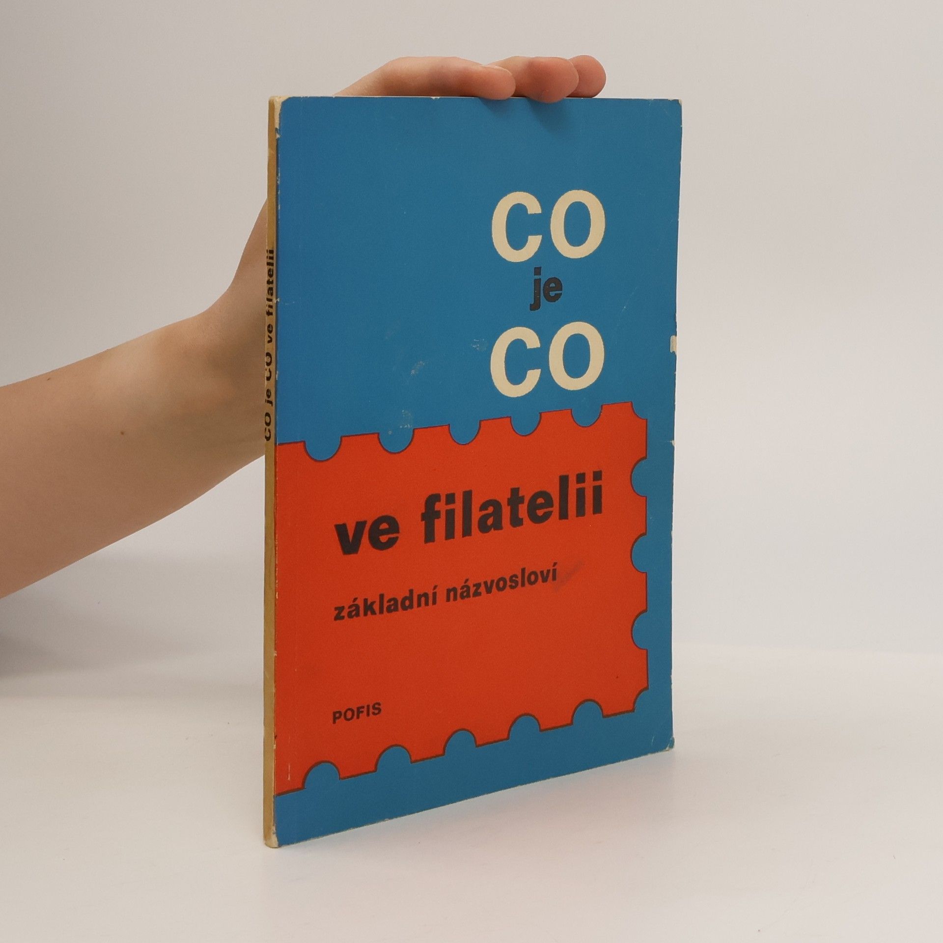 Autorenkollektiv Co je co ve filatelii. Základní názvosloví