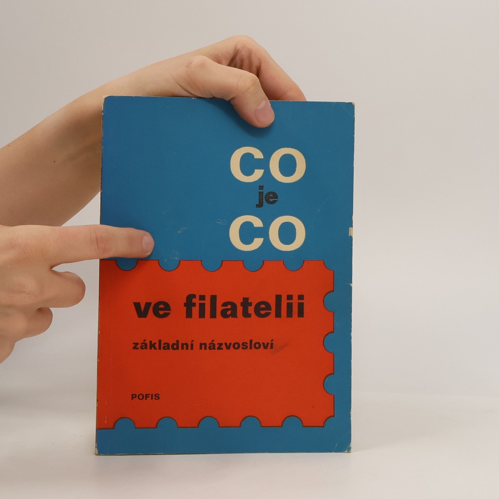 Autorenkollektiv Co je co ve filatelii. Základní názvosloví