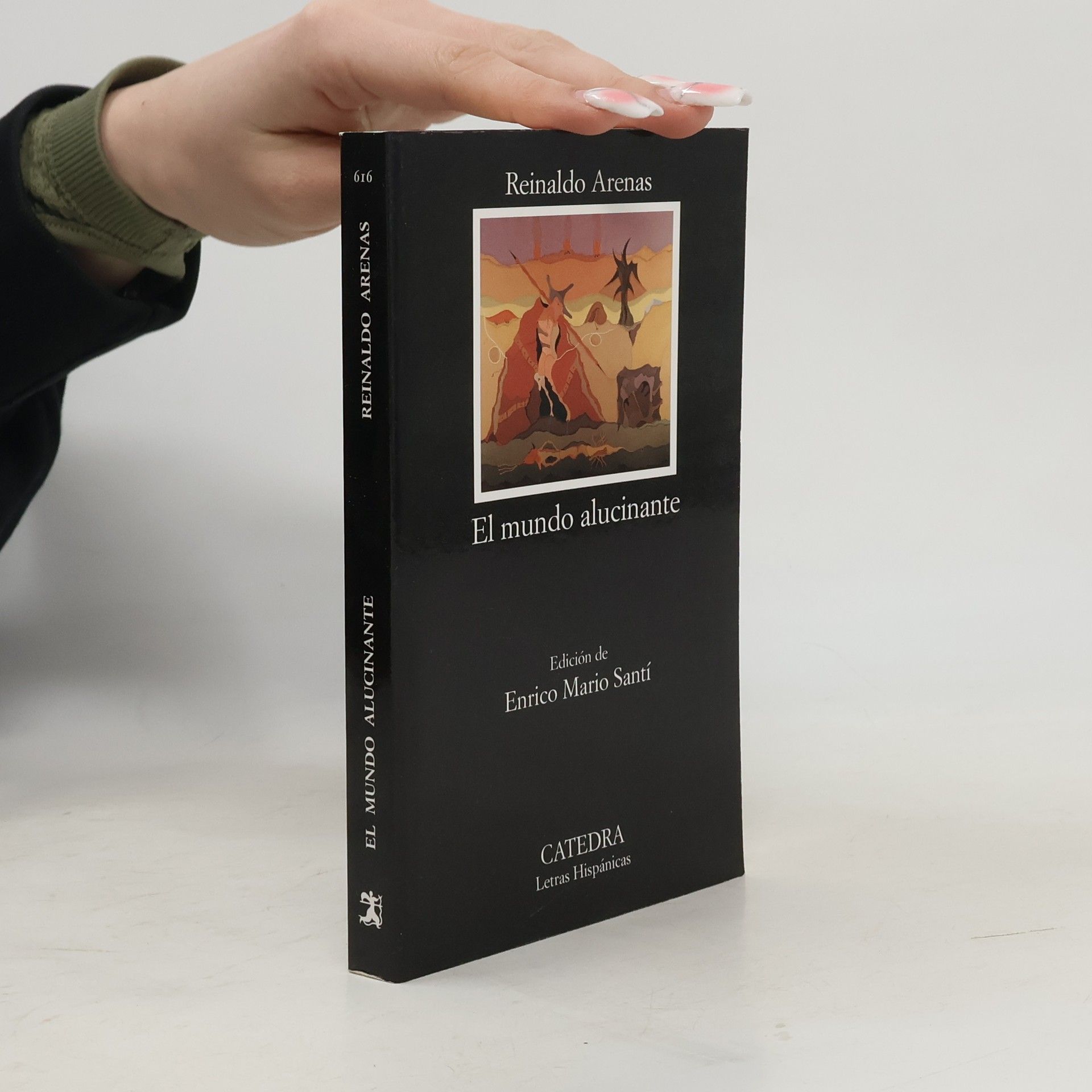 Letras Hispánicas - 616: El mundo alucinante