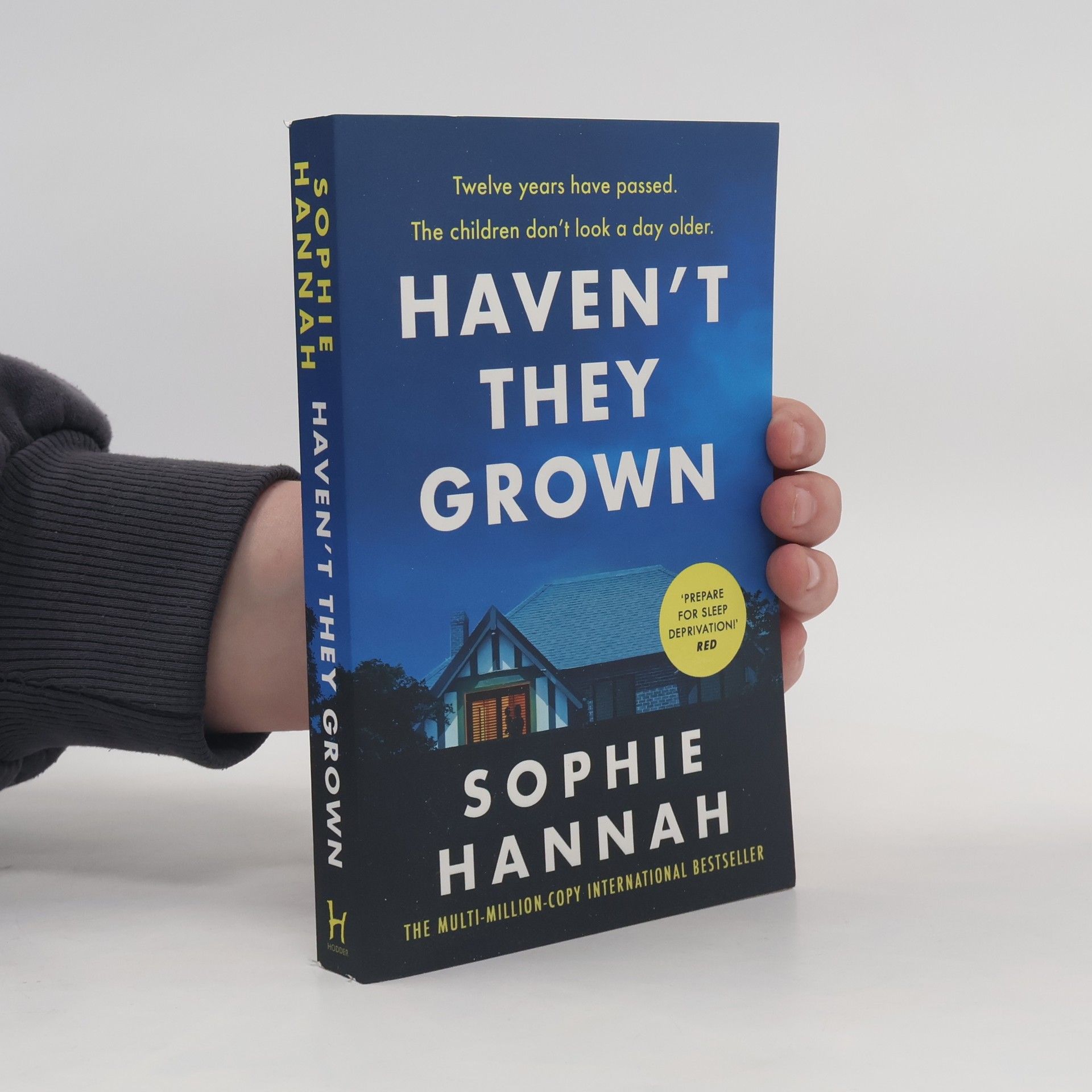 Sophie Hannah Haven't they grown