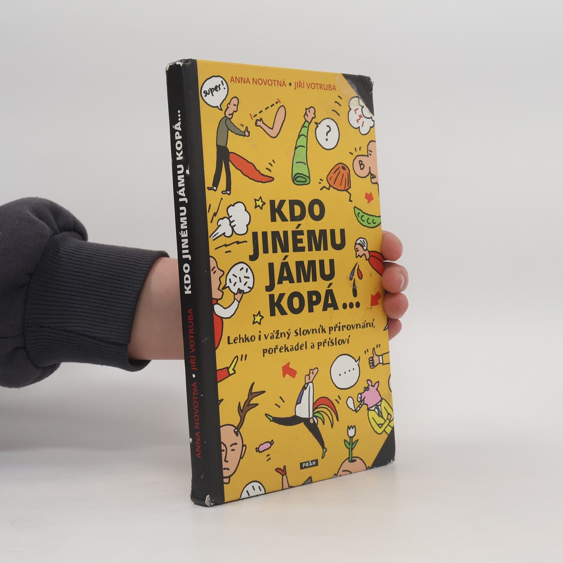 Anna Novotná Kdo jinému jámu kopá