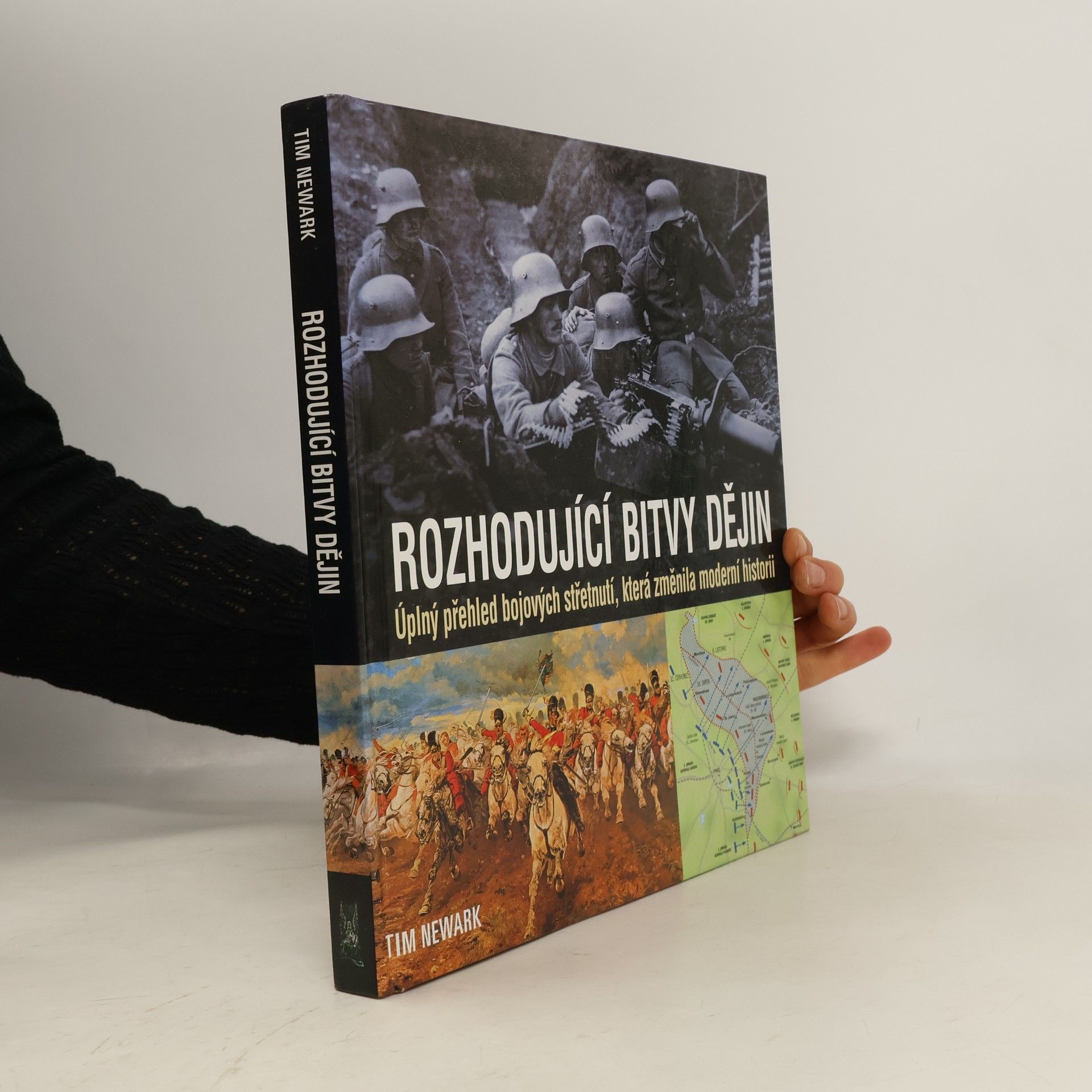 Tim Newark Rozhodující bitvy dějin