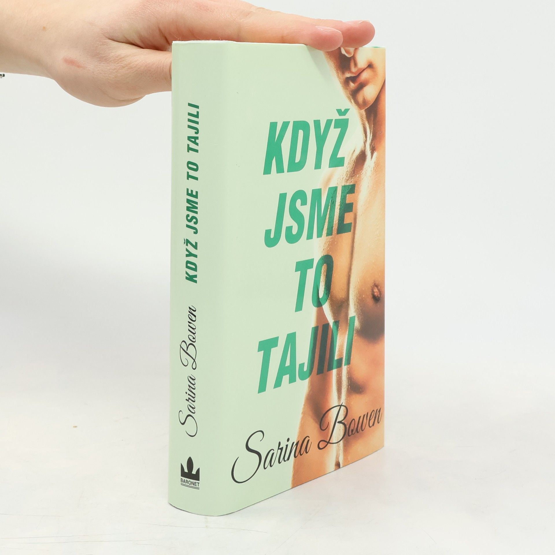 Sarina Bowen Když jsme to tajili