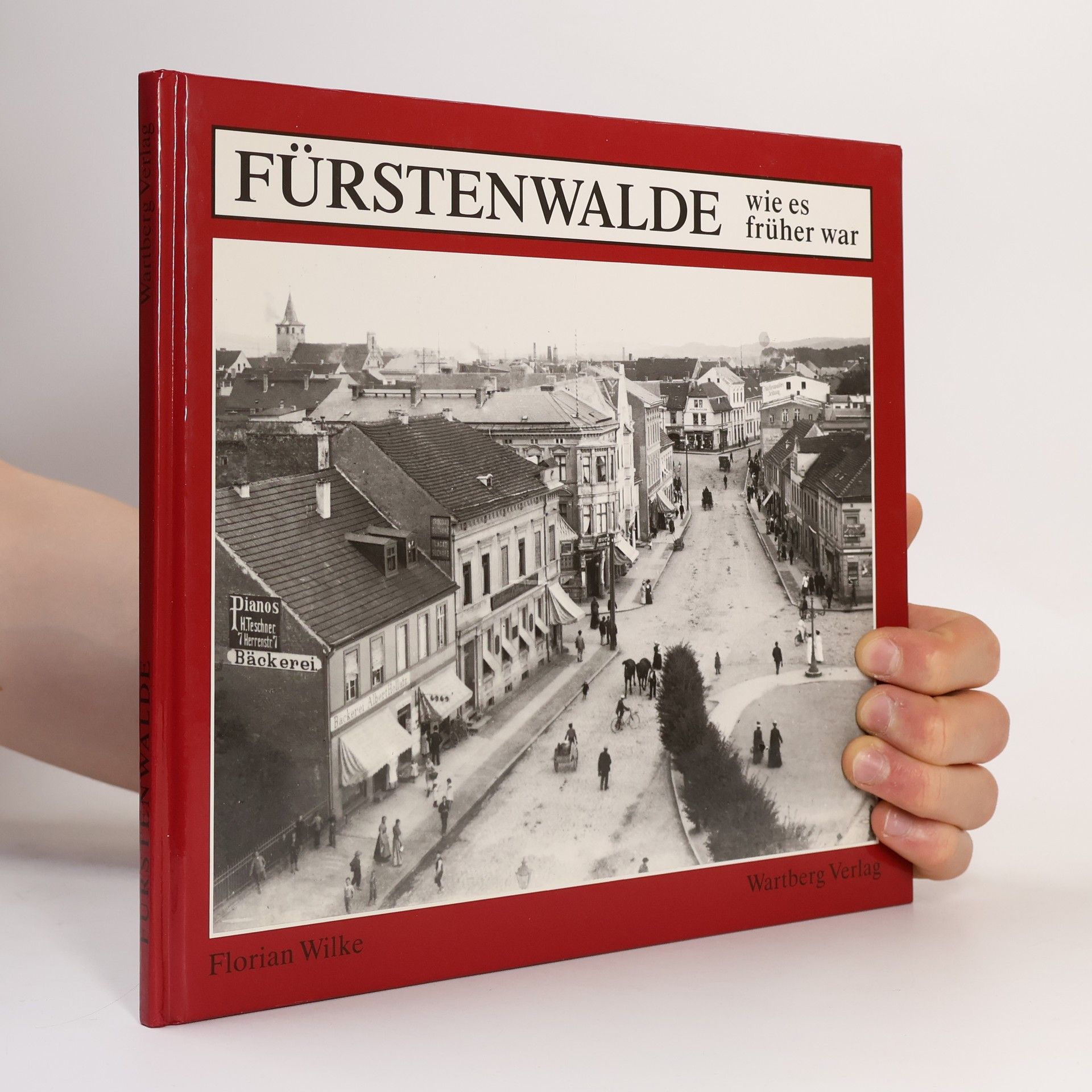 Kolektív autorov Fürstenwalde wie es früher war