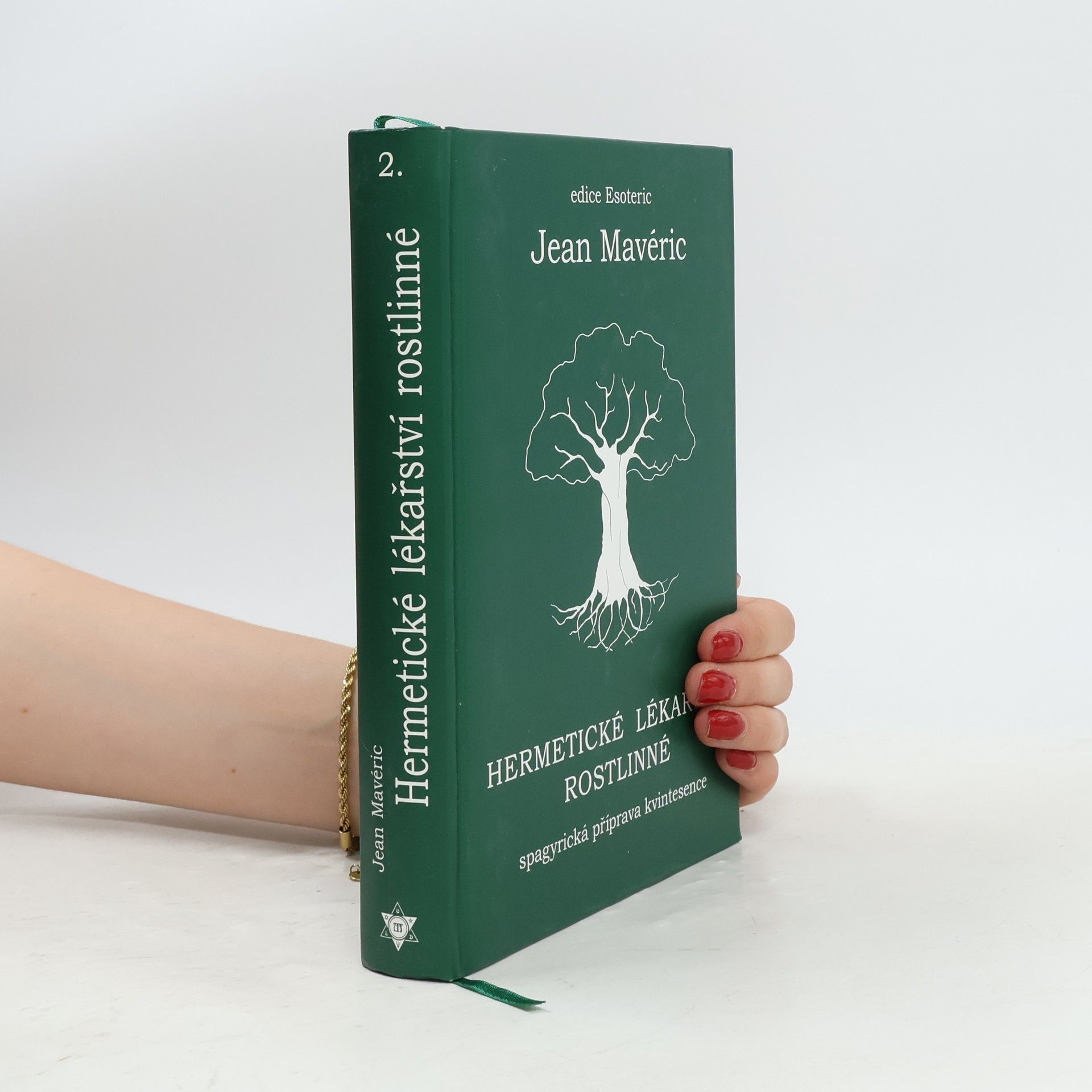 Hermetické lékařství rostlinné : spagyrická příprava kvintesence