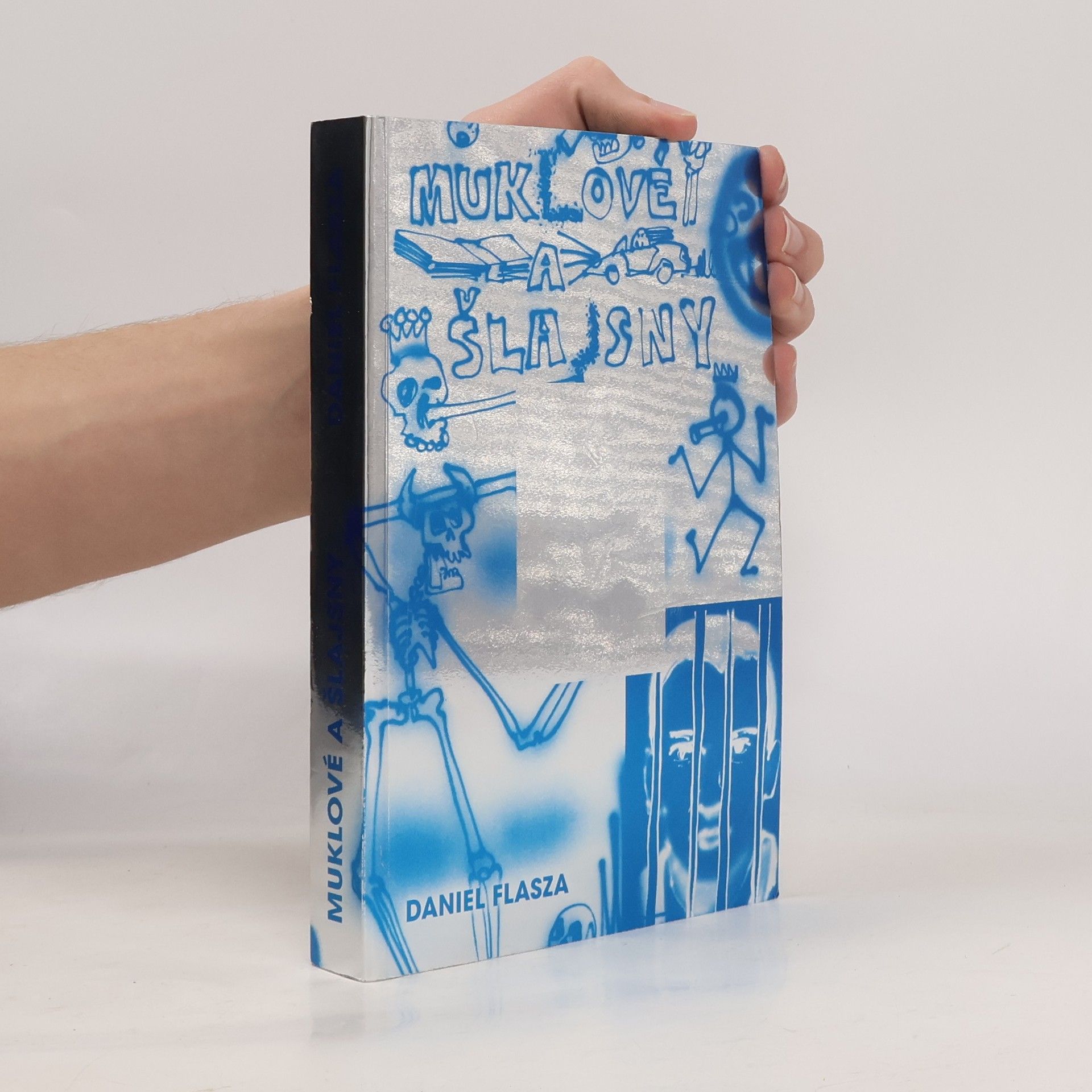 Daniel Flasza Muklové a Šlajsny