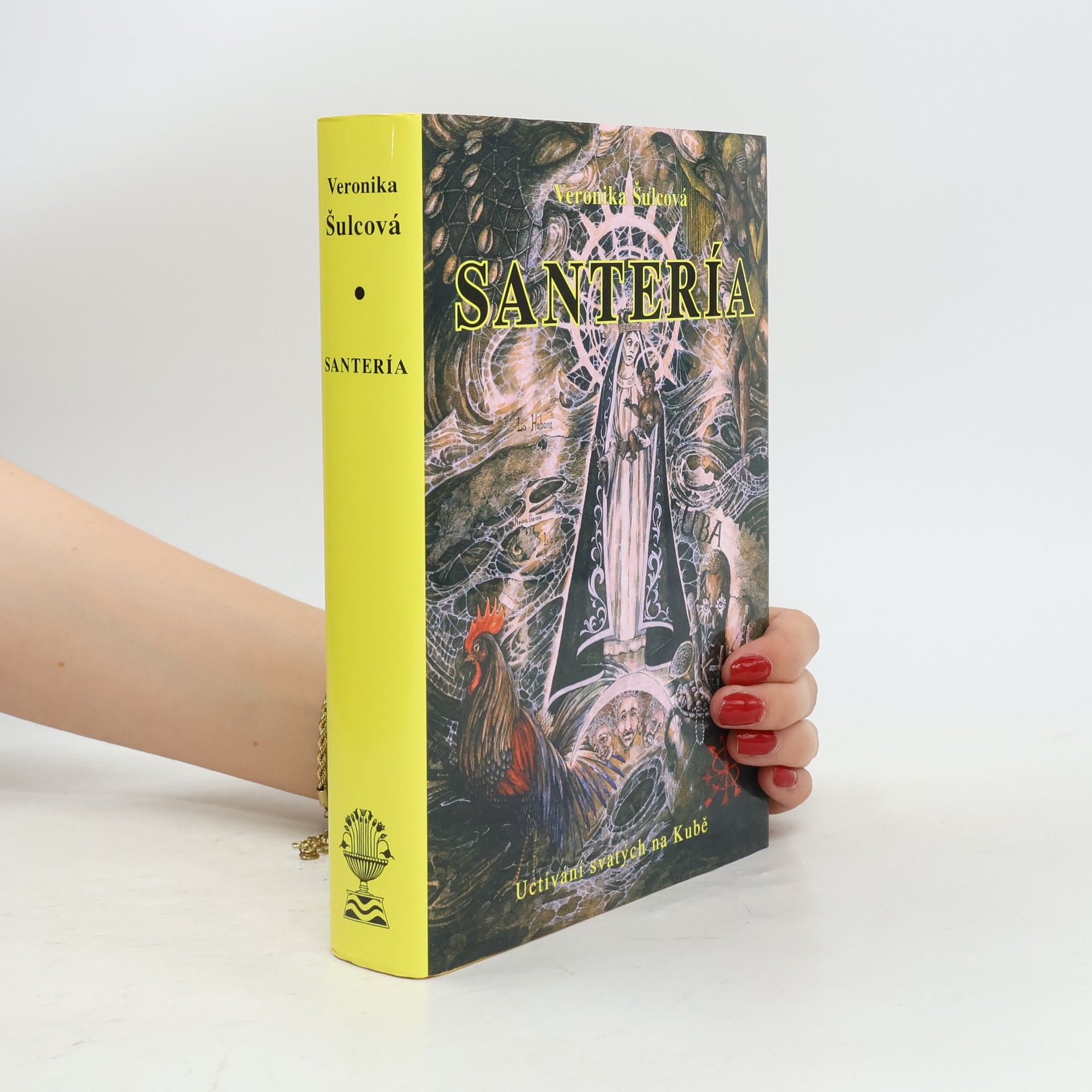 Veronika Šulcová Santería - uctívání svatých na Kubě