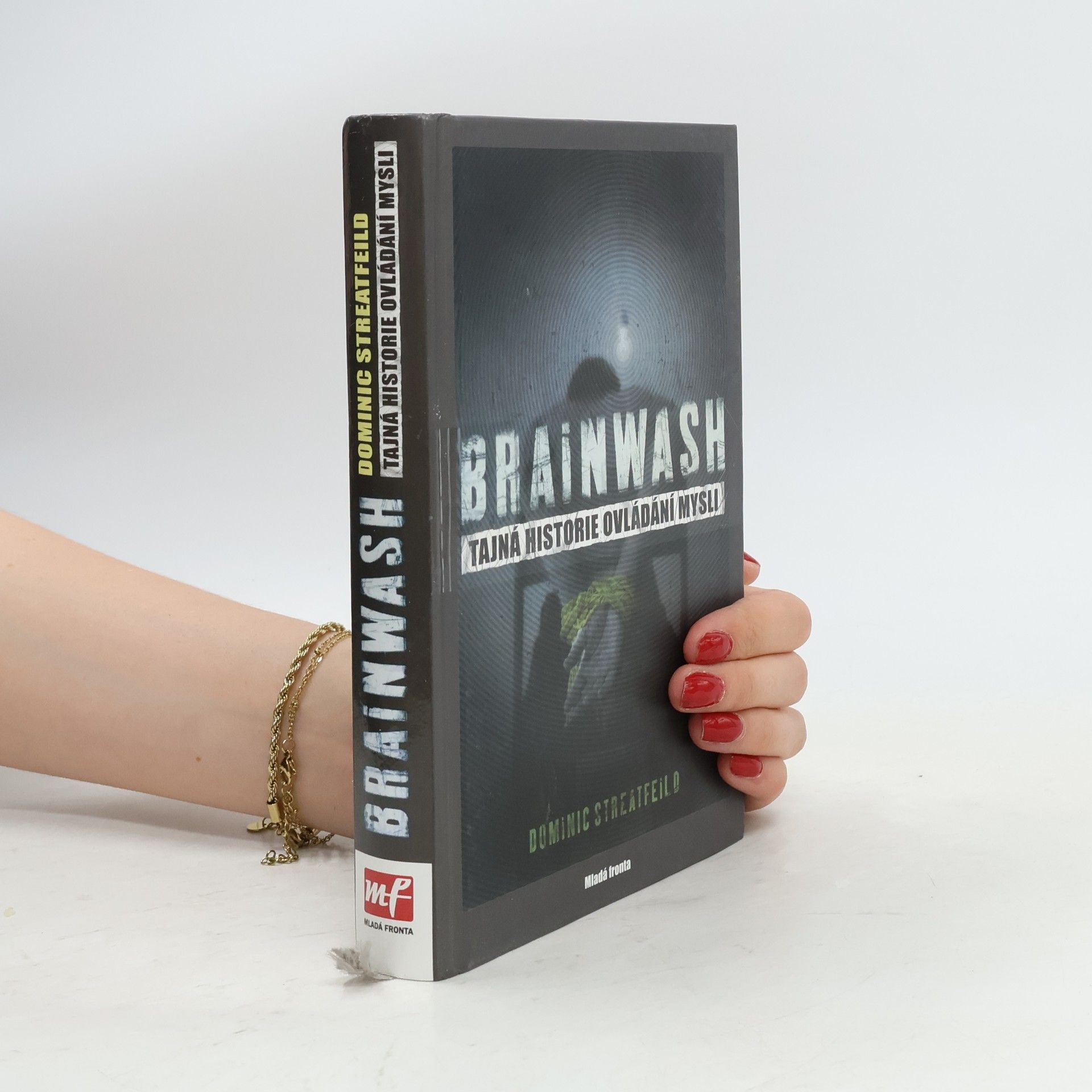 Brainwash. Tajná historie ovládání mysli