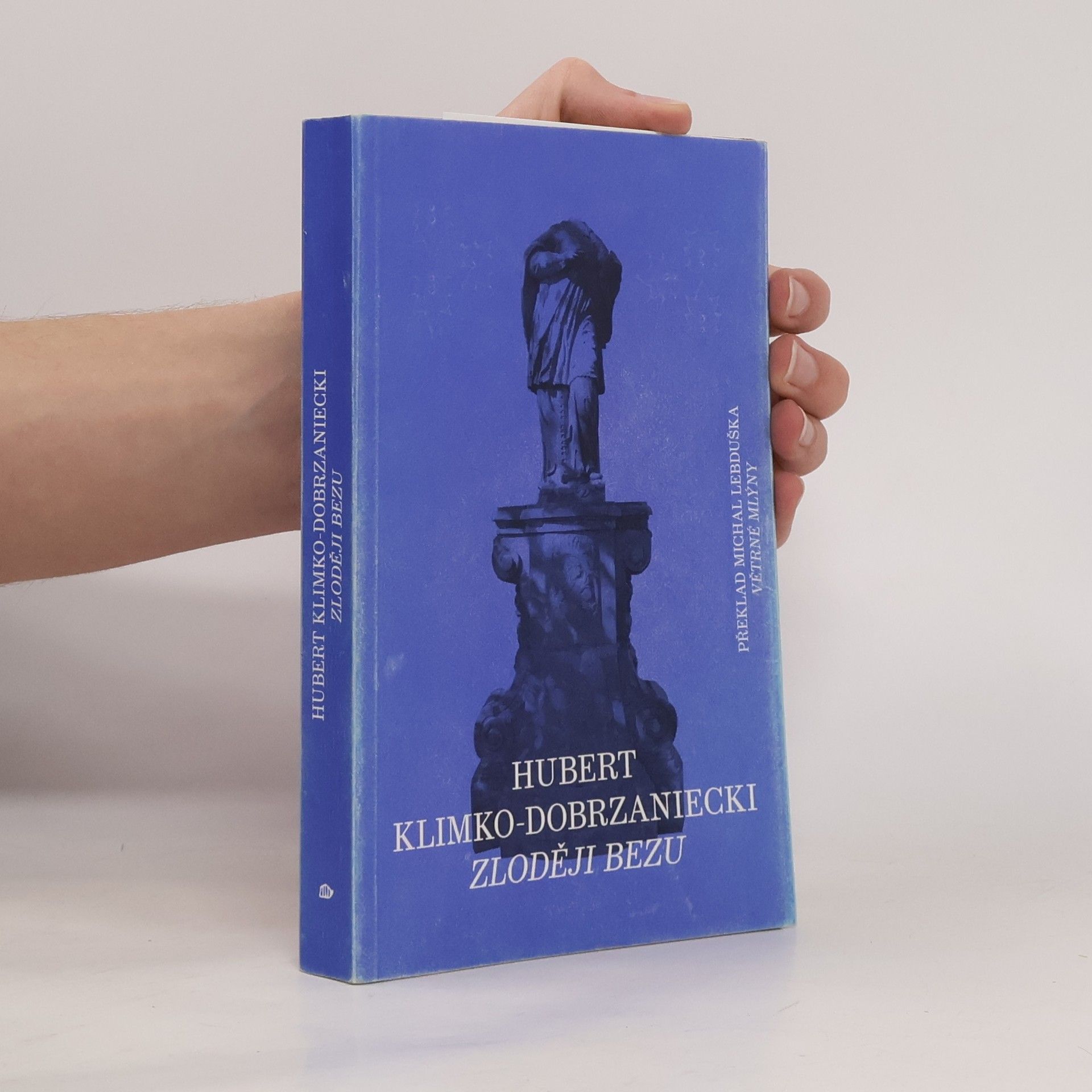 Hubert Klimko Dobrzaniecki Zloději bezu