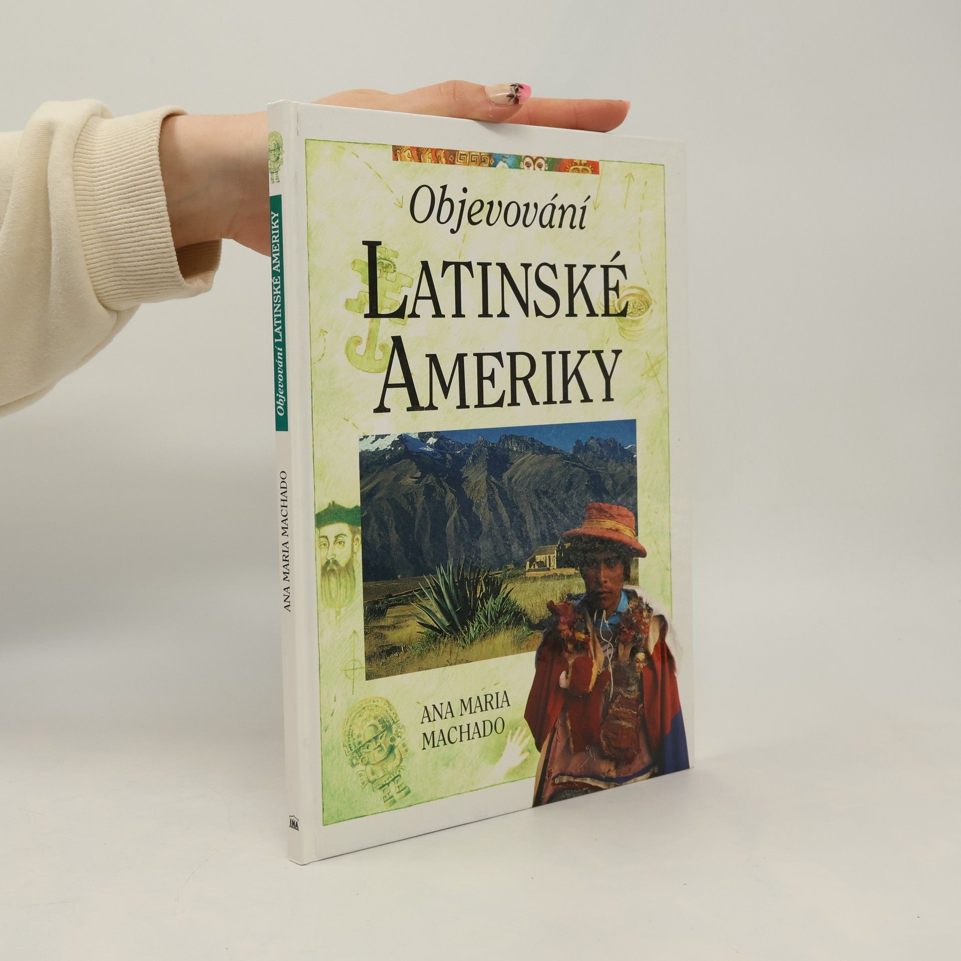 Ana Maria Machado Objevování Latinské Ameriky