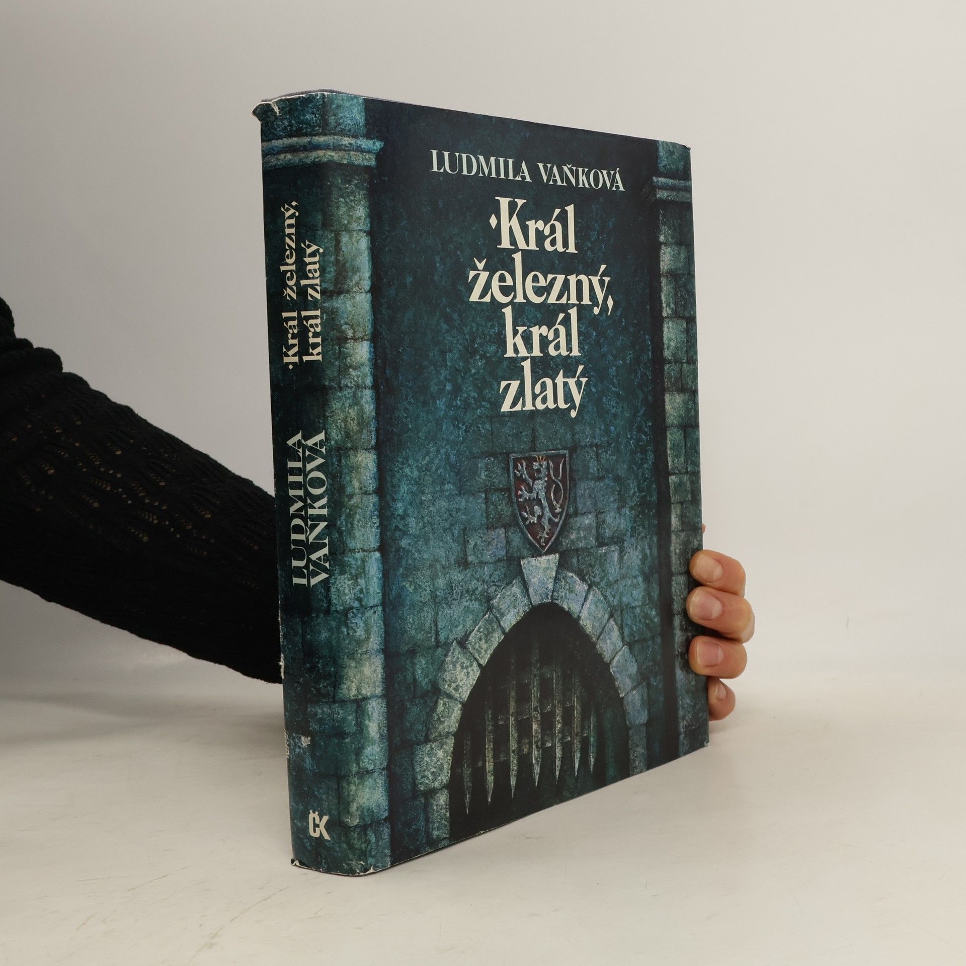 Ludmila Vaňková Král železný, král zlatý