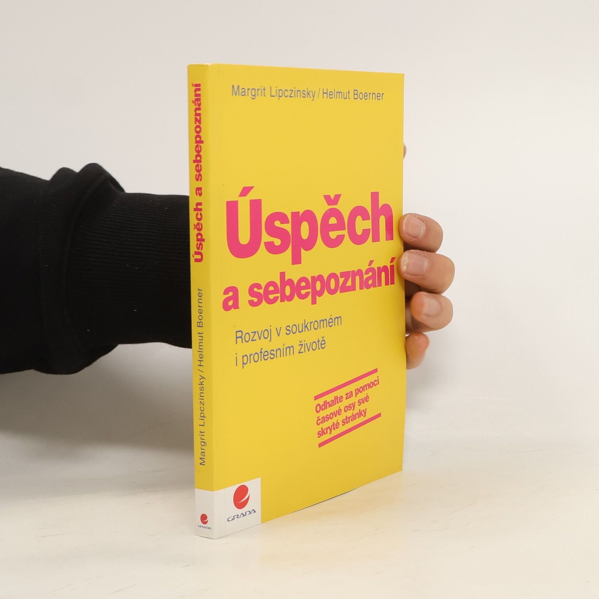 Margrit Lipczinsky Úspěch a sebepoznání. Rozvoj v soukromém i profesním životě