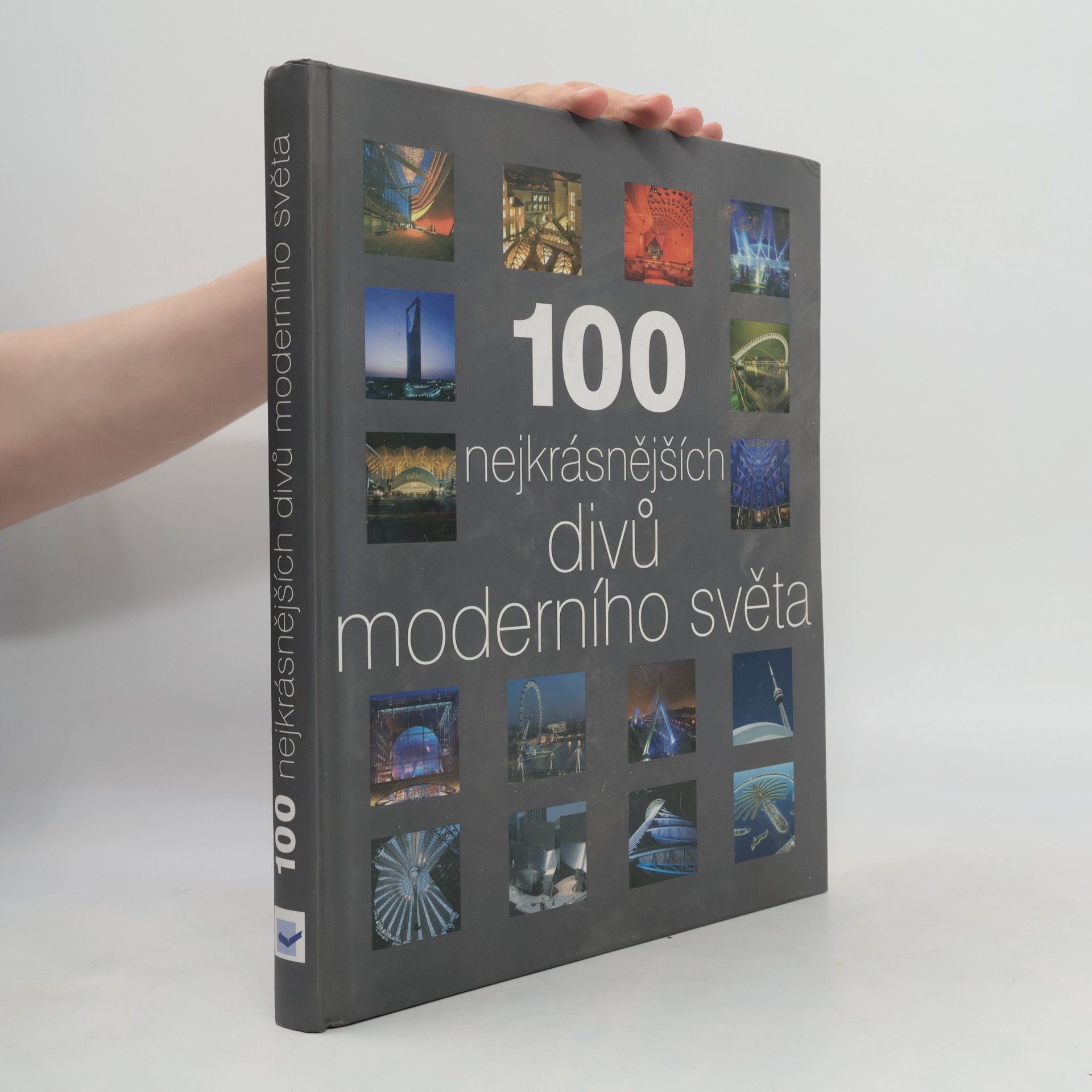 Kolektiv autorů 100 nejkrásnějších divů moderního světa