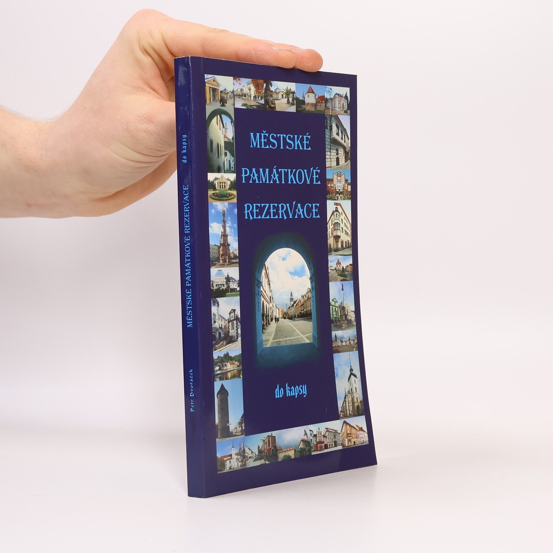 Petr Dvořáček Městské památkové rezervace do kapsy