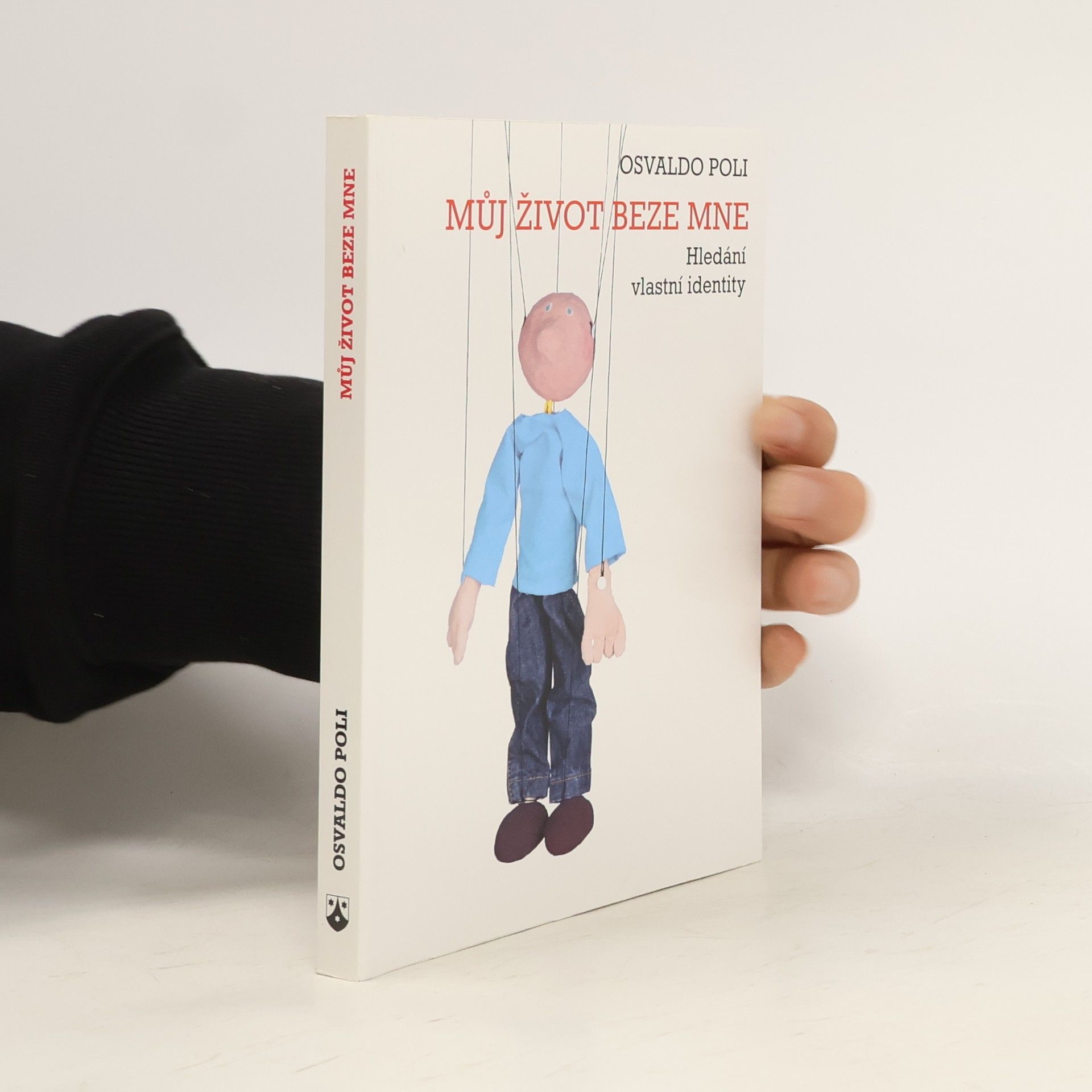 Osvaldo Poli Můj život beze mne - Hledání vlastní identity