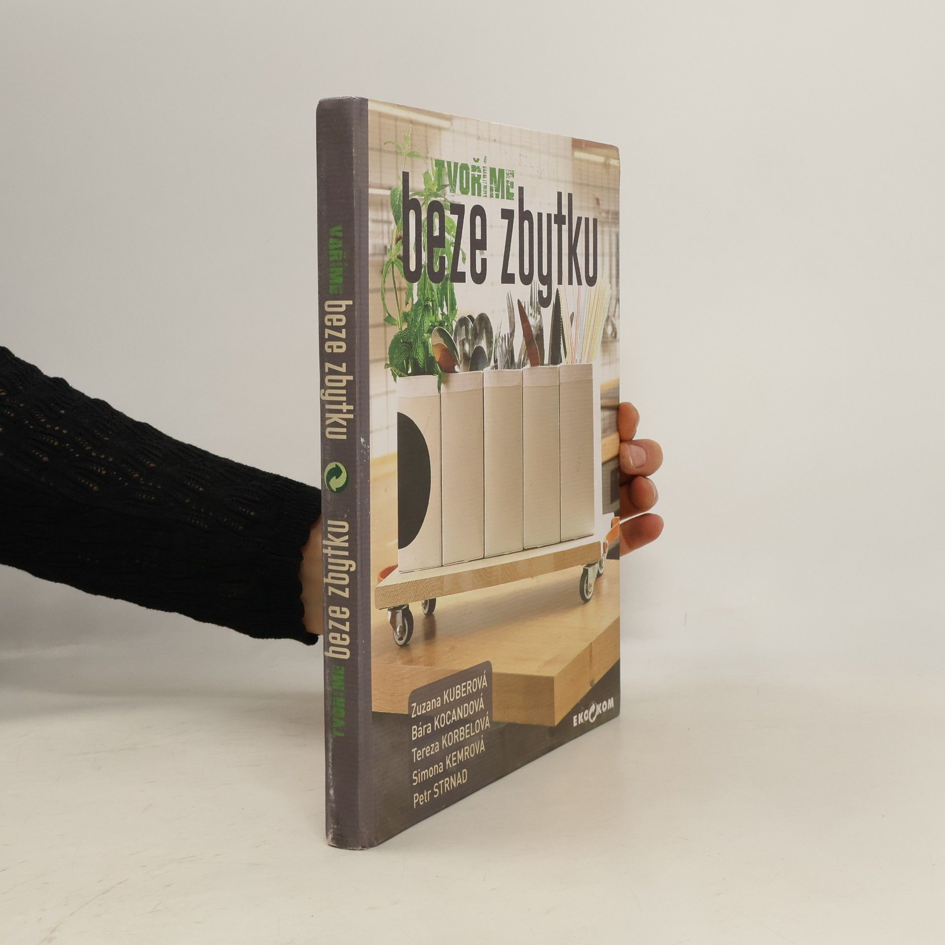 Kolektív autorov Vaříme beze zbytku. Tvoříme beze zbytku