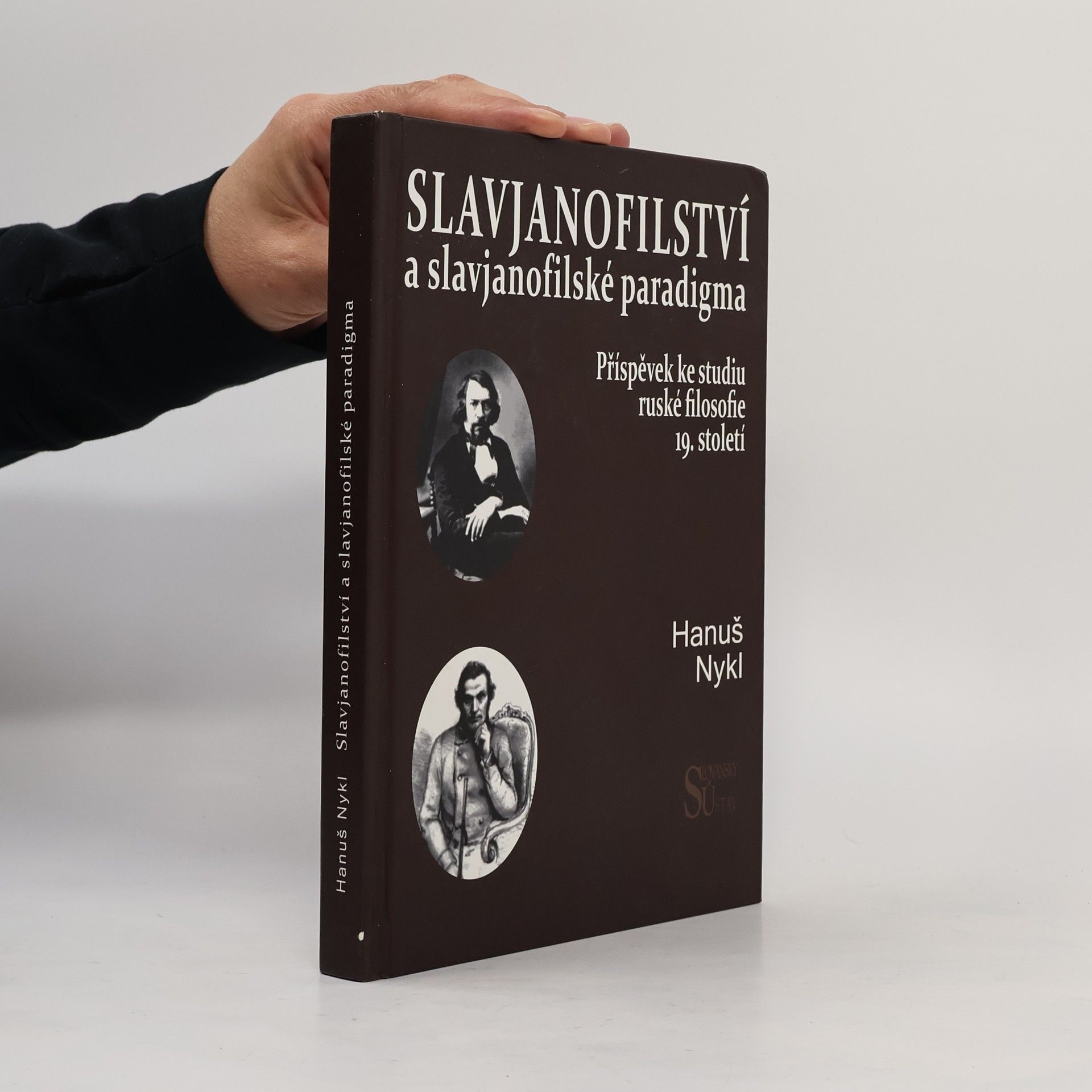 Hanuš Nykl Slavjanofilství a slavjanofilské paradigma