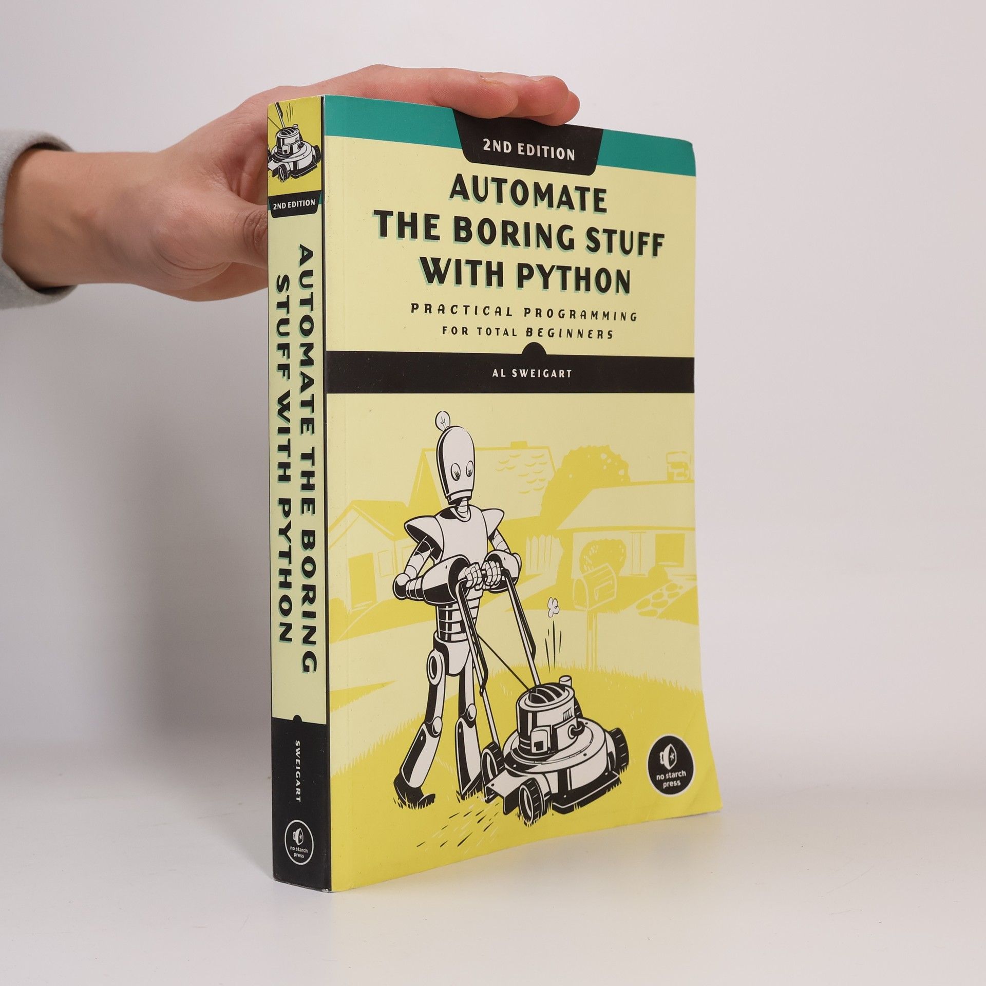 Al Sweigart Automate the boring stuff with Python (practical programming for total beginners)