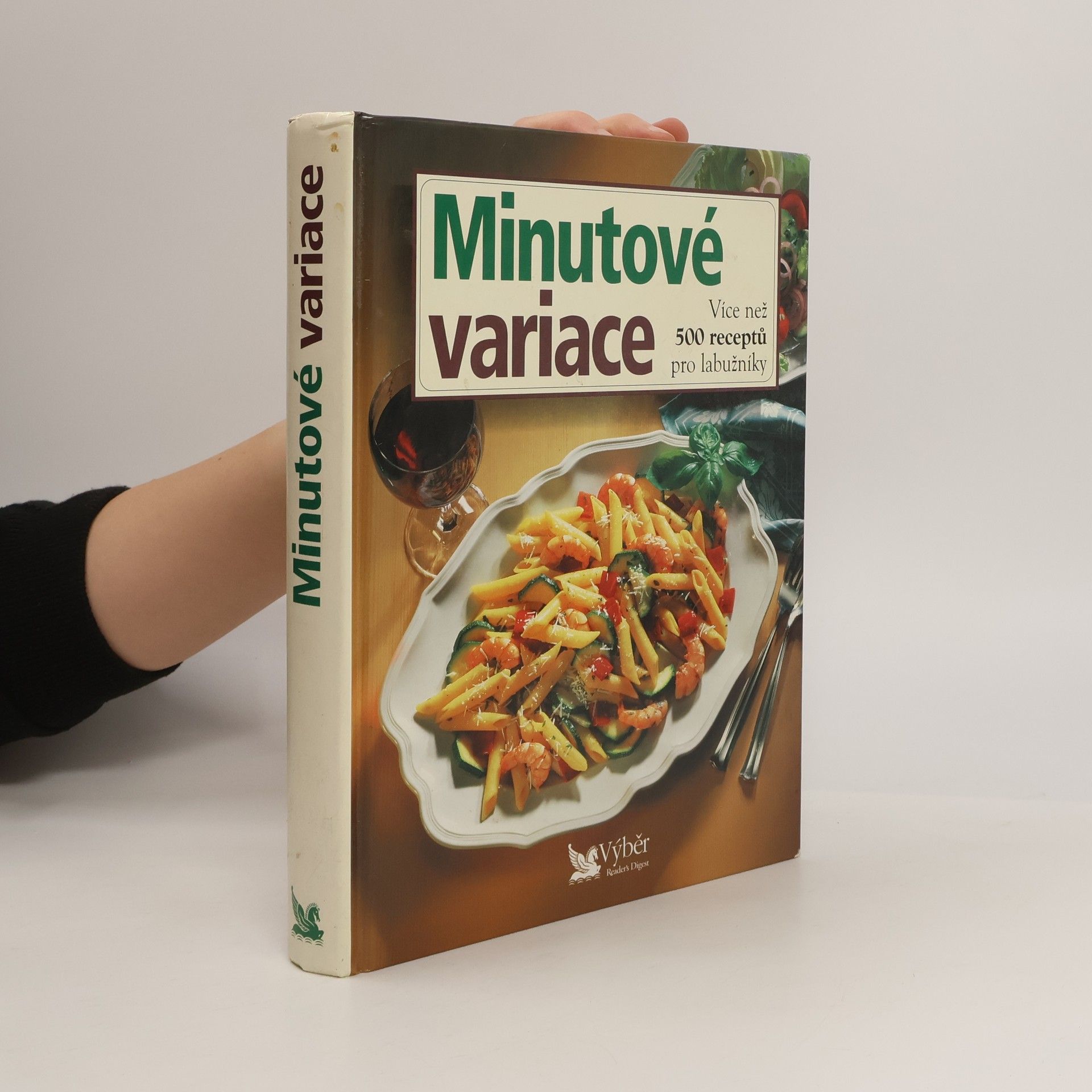 Kolektív autorov Minutové variace. Více než 500 receptů pro labužníky
