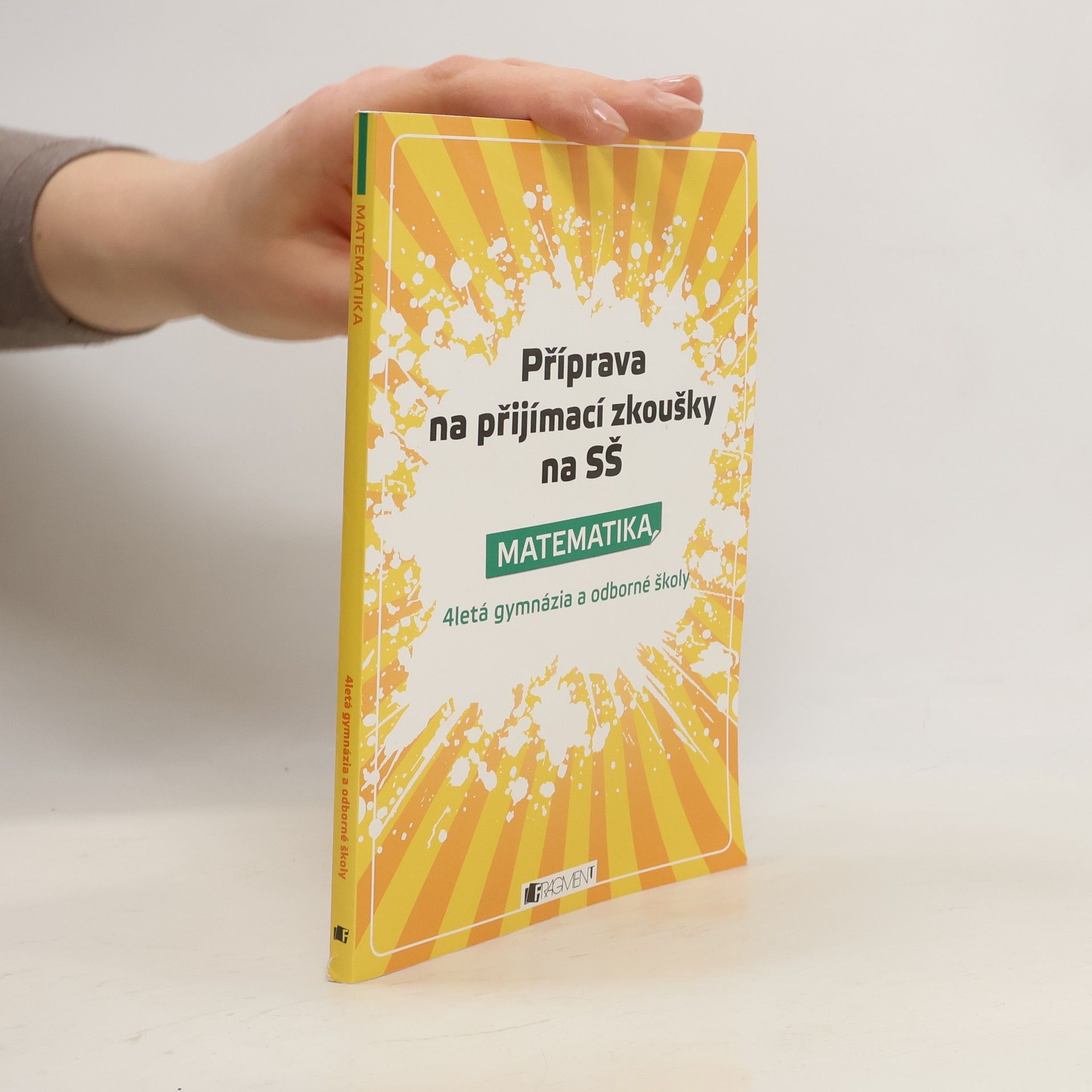 Jaroslav Eisler Příprava na přijímací zkoušky na SŠ. Matematika. 4letá gymnázia a odborné školy